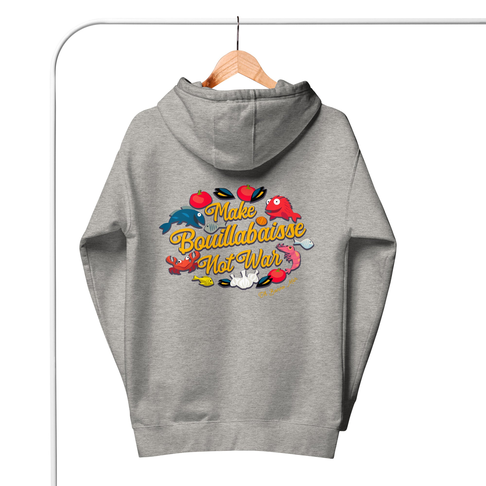 Sweat à capuche unisexe en coton Make Bouillabaisse Not War (face & dos)