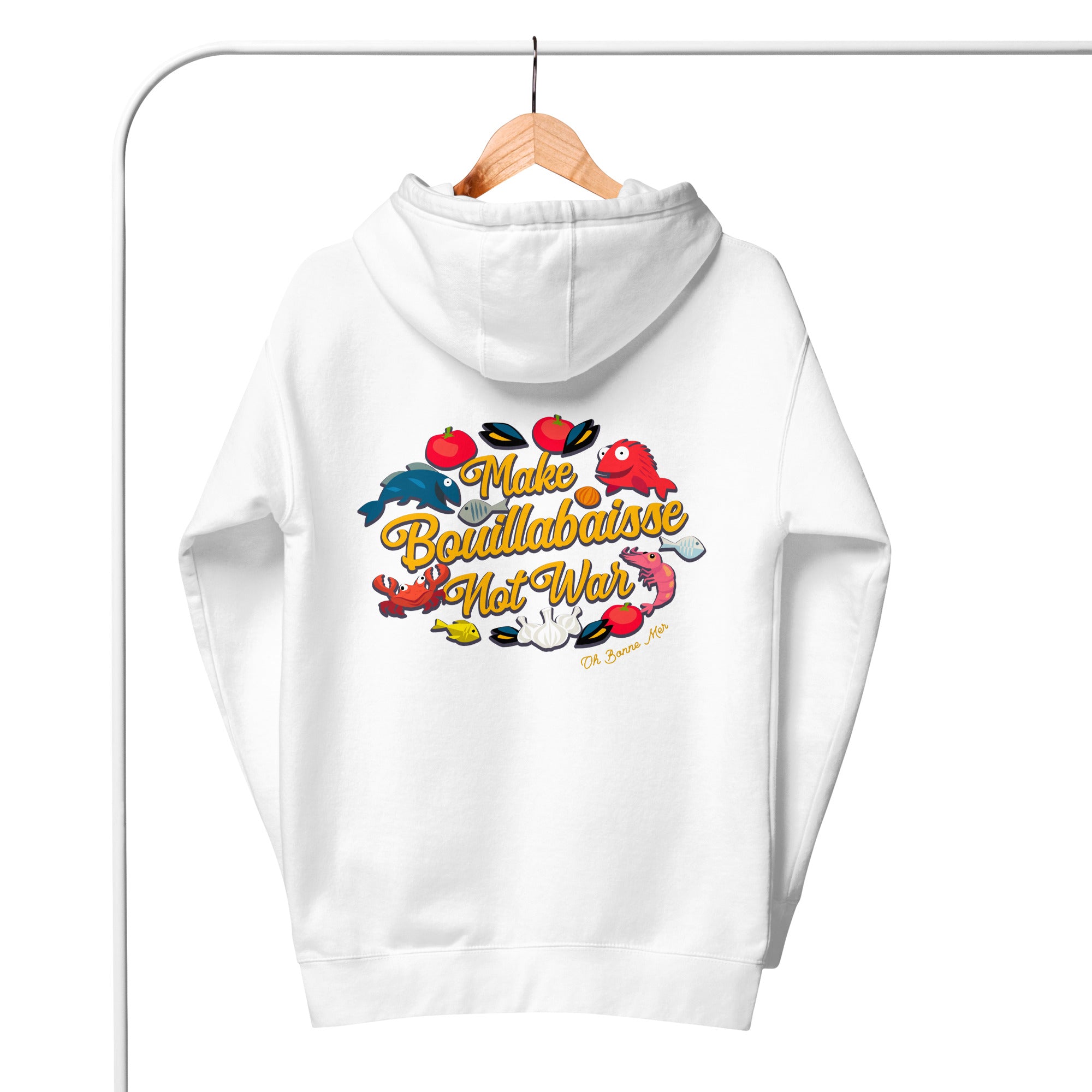 Sweat à capuche unisexe en coton Make Bouillabaisse Not War (face & dos)