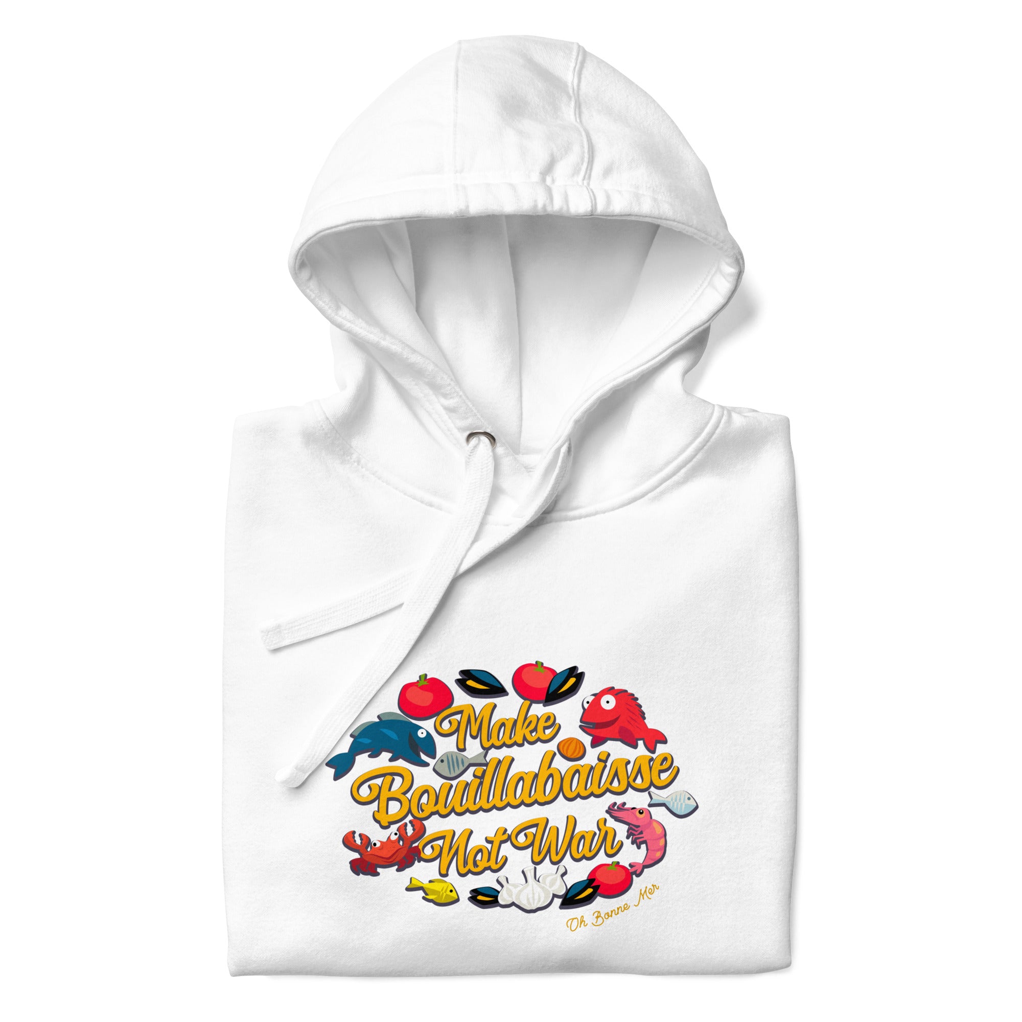 Sweat à capuche unisexe en coton Make Bouillabaisse Not War