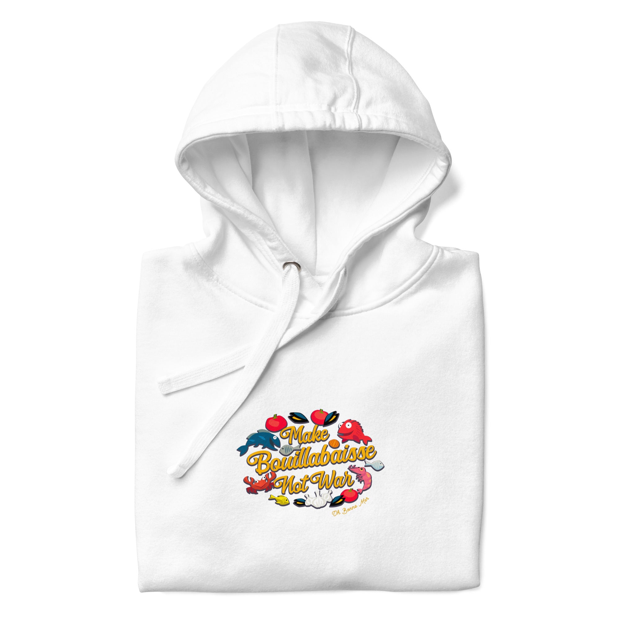 Sweat à capuche unisexe en coton Make Bouillabaisse Not War (face & dos)