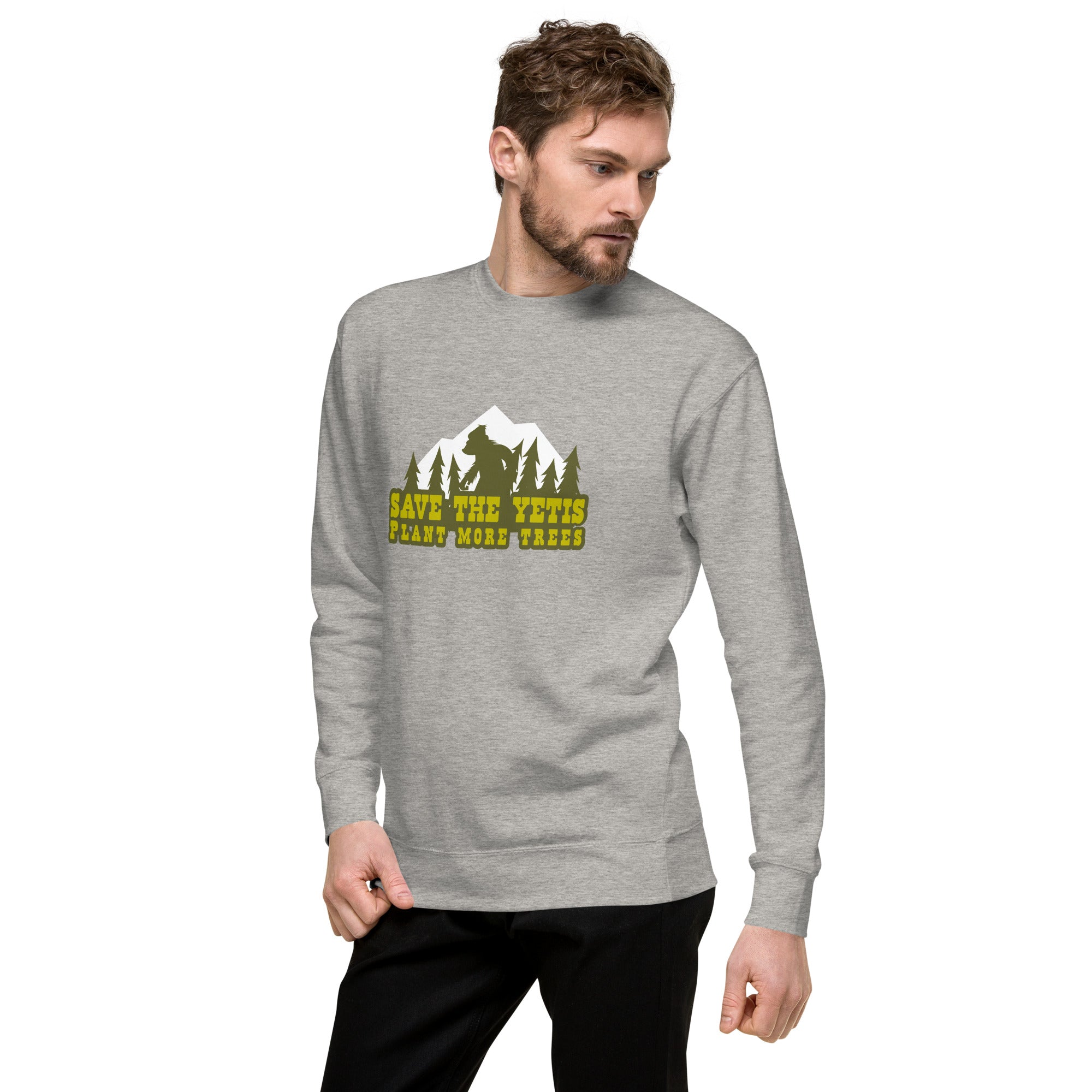 Unisex Premium Sweatshirt Save the Yetis, Plant more Trees