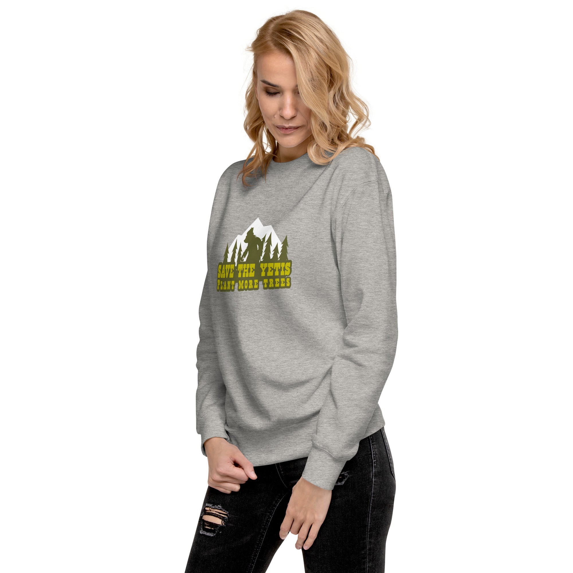 Unisex Premium Sweatshirt Save the Yetis, Plant more Trees