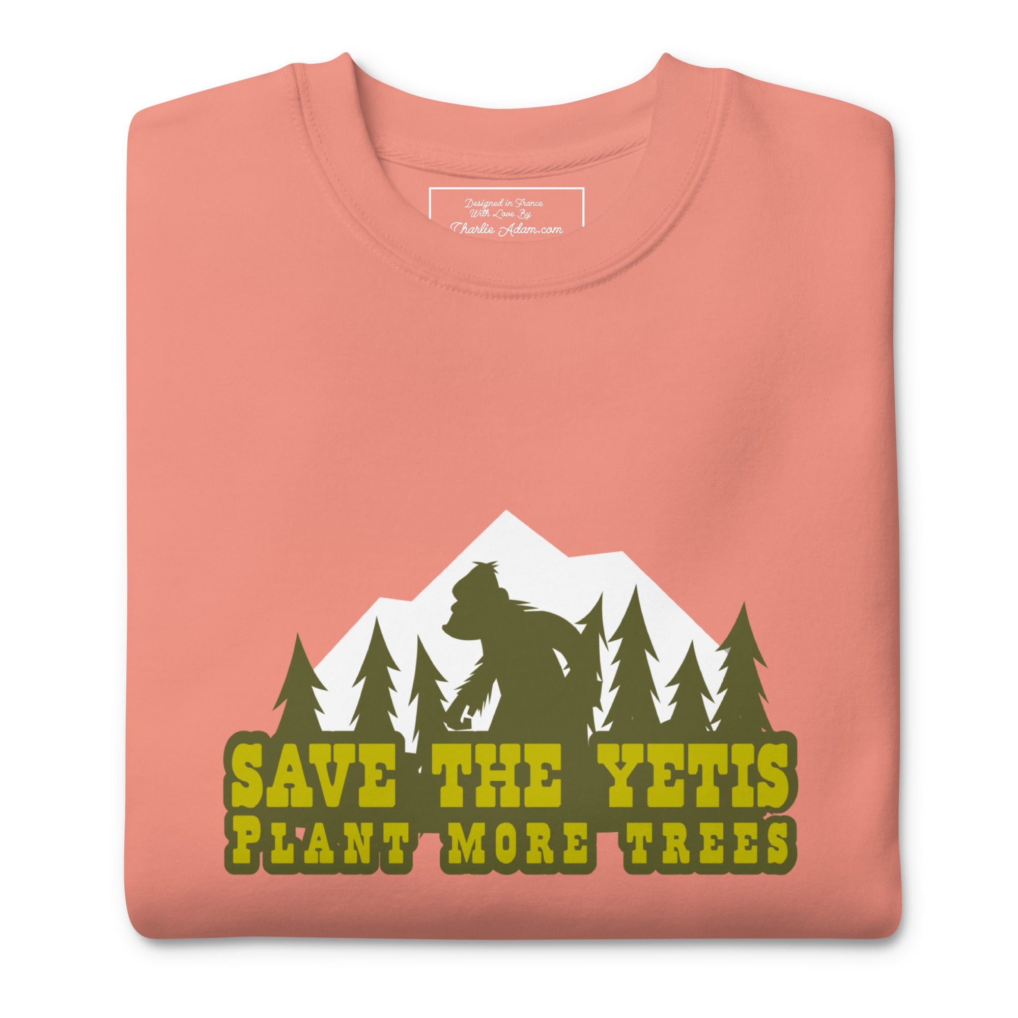 Unisex Premium Sweatshirt Save the Yetis, Plant more Trees