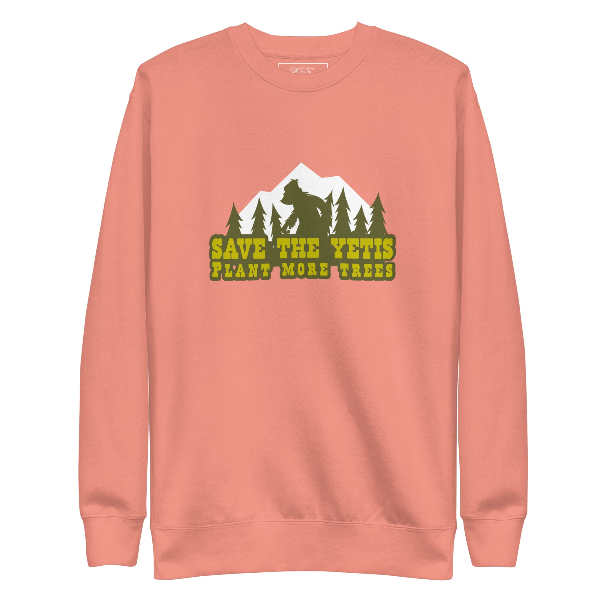 Unisex Premium Sweatshirt Save the Yetis, Plant more Trees