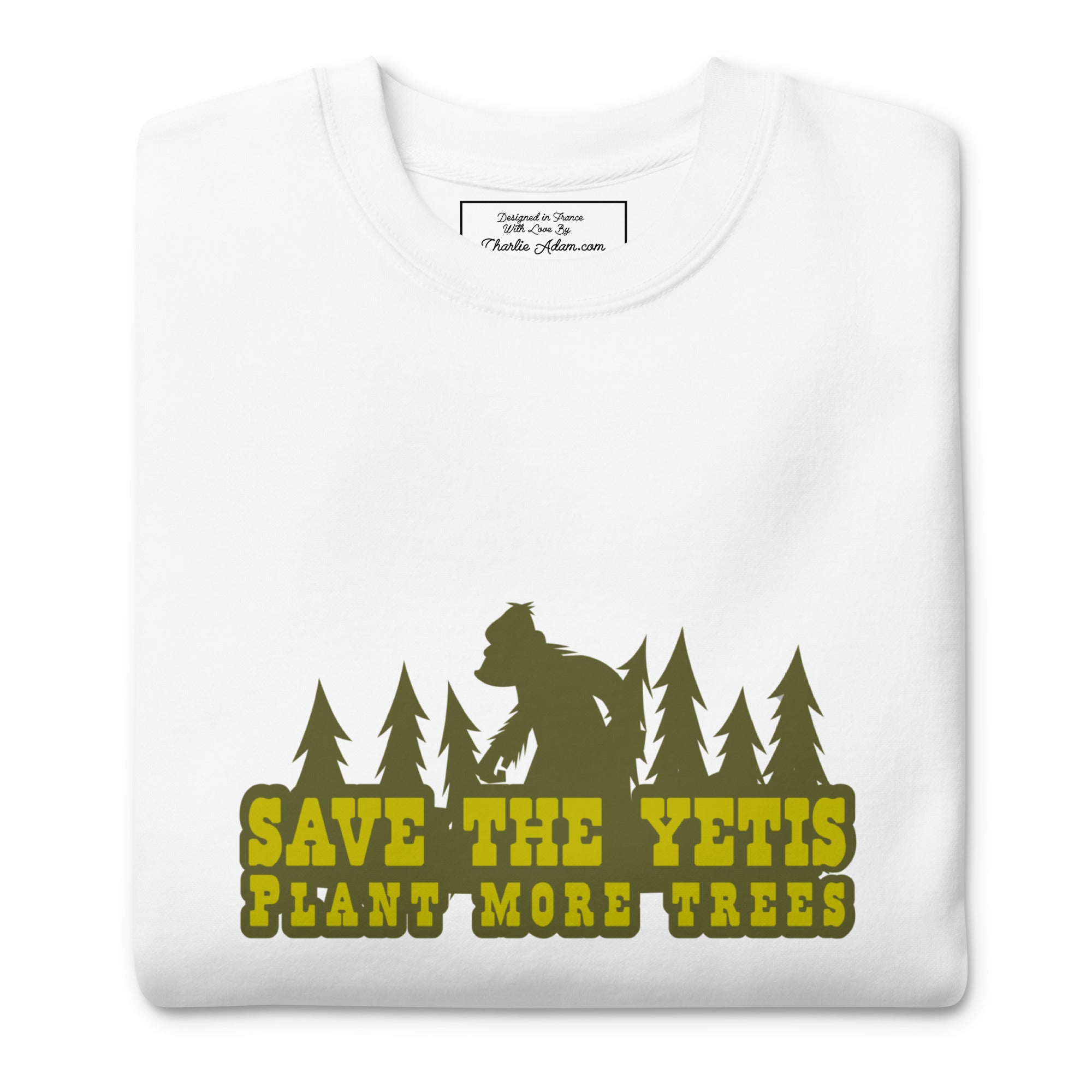 Unisex Premium Sweatshirt Save the Yetis, Plant more Trees