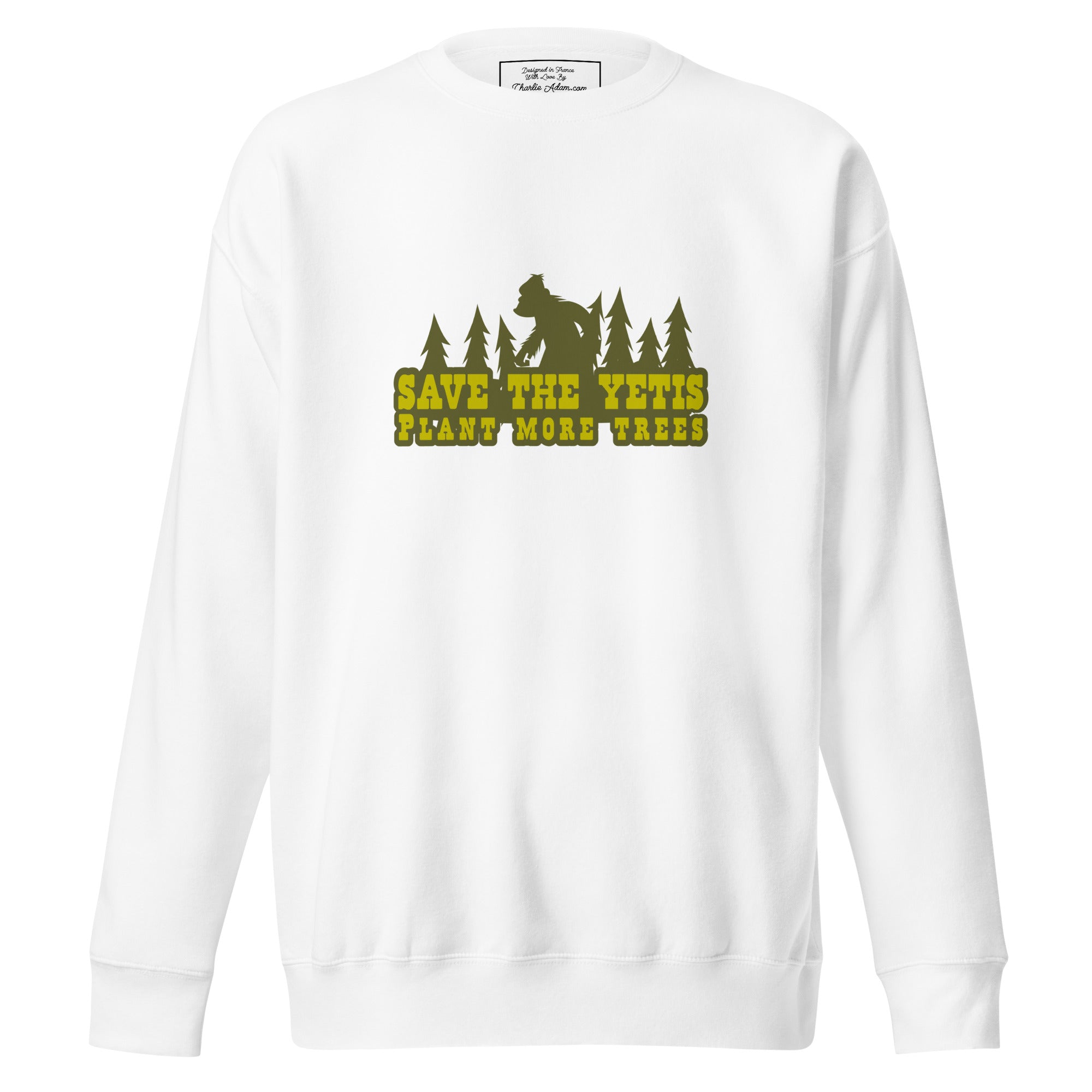 Unisex Premium Sweatshirt Save the Yetis, Plant more Trees