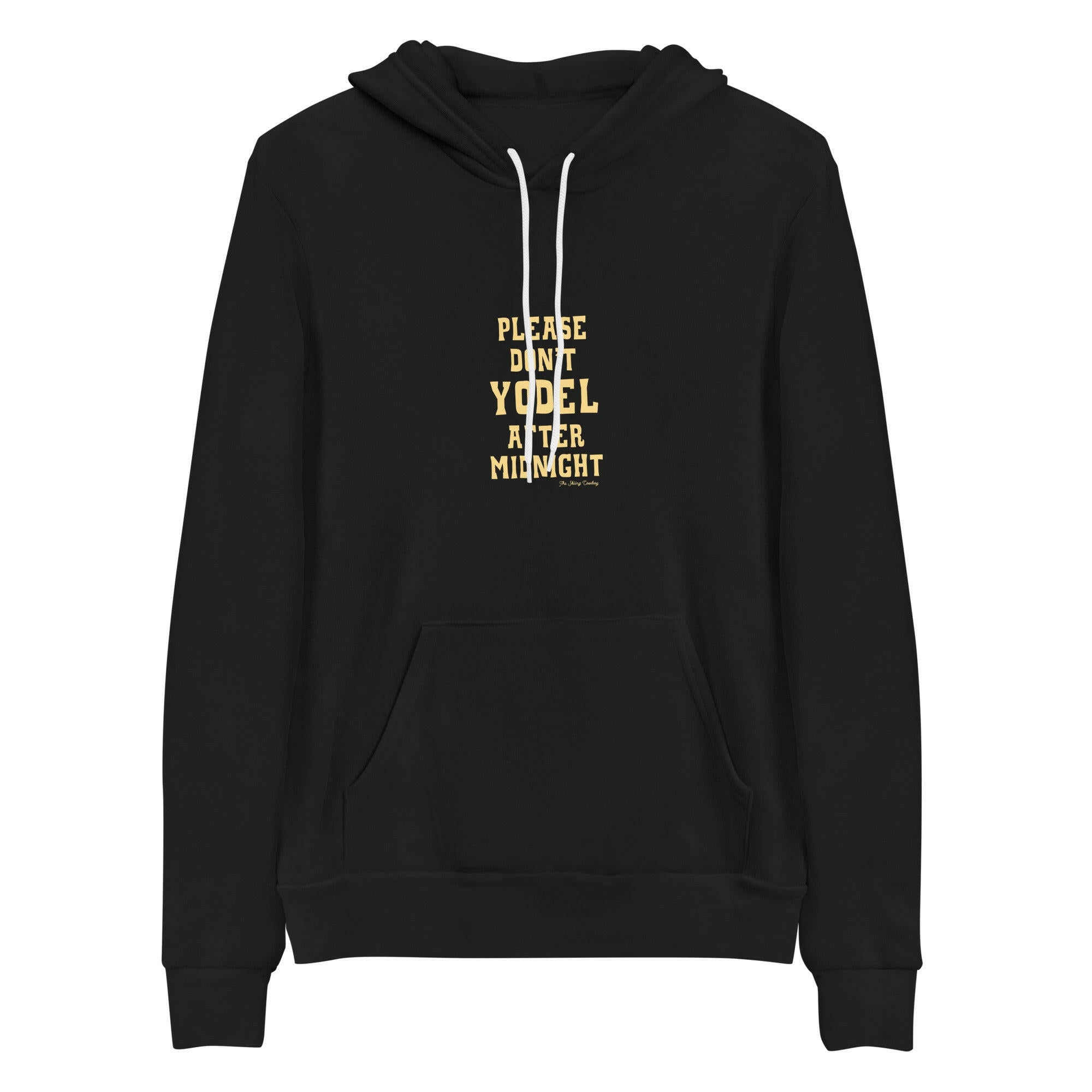 Unisex hoodie Don't Yodel After Midnight Light Text