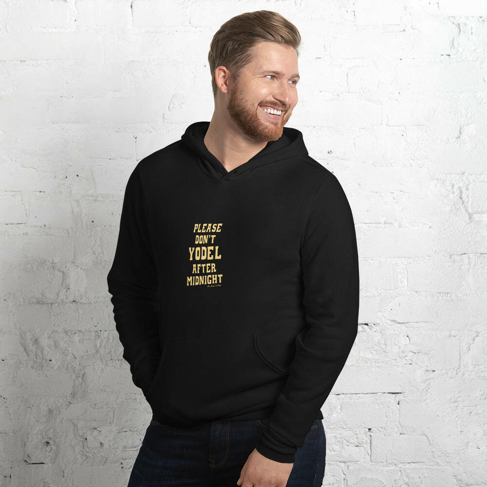 Unisex hoodie Don't Yodel After Midnight Light Text