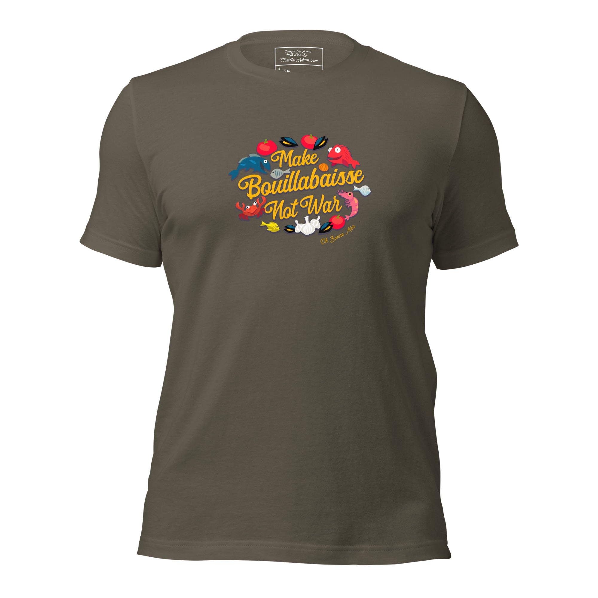 T-shirt en coton unisexe Make Bouillabaisse Not War sur couleurs foncées