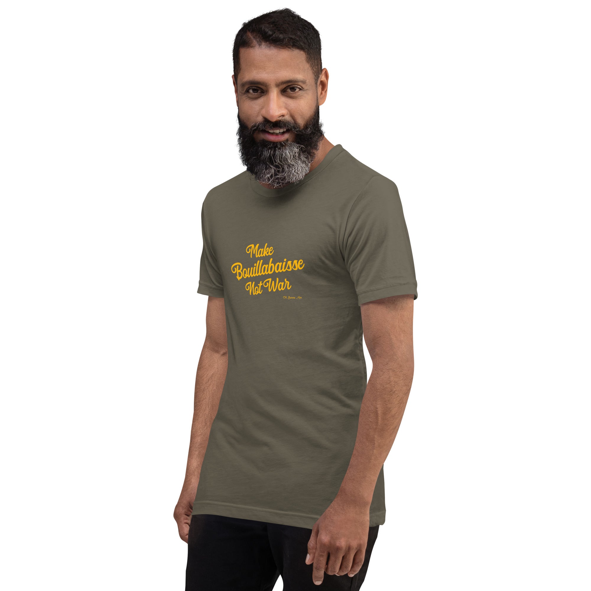 Unisex t-shirt Make Bouillabaisse Not War Text Only on greens