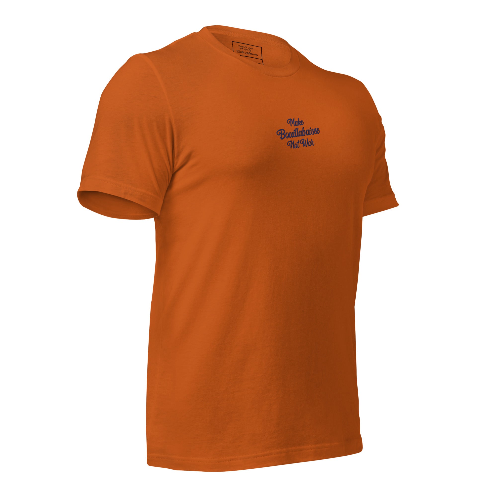 Unisex t-shirt Make Bouillabaisse Not War Text Only navy on bright colors