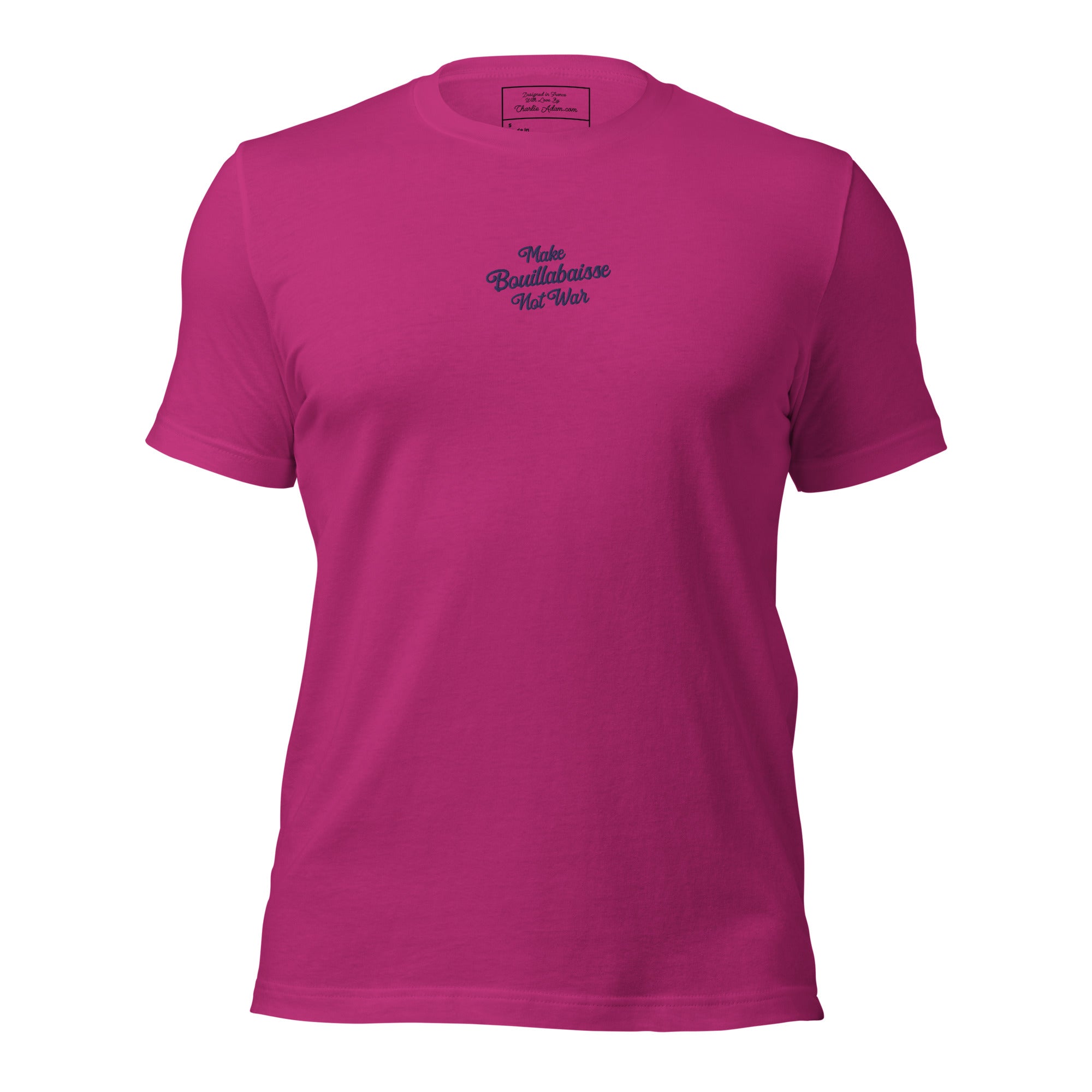 Unisex t-shirt Make Bouillabaisse Not War Text Only navy on bright colors