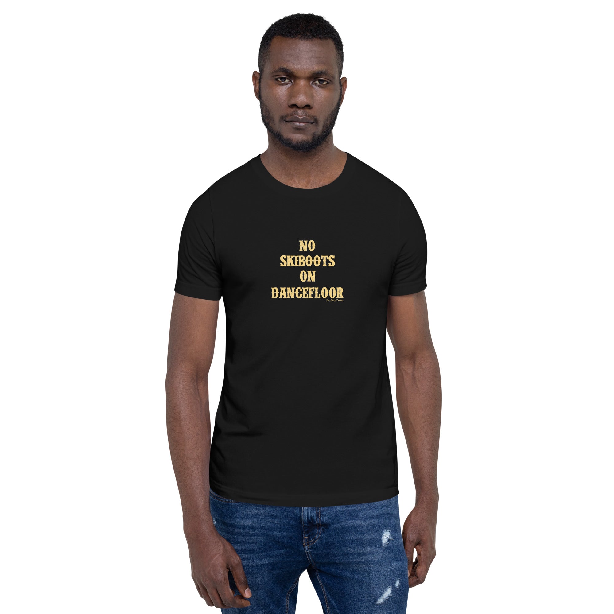 T-shirt en coton unisexe No Skiboots on Dancefloor sur couleurs foncées