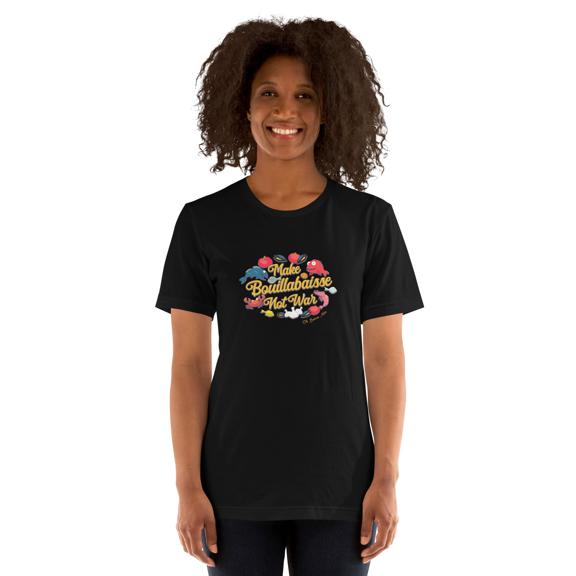 T-shirt en coton unisexe Make Bouillabaisse Not War sur couleurs foncées