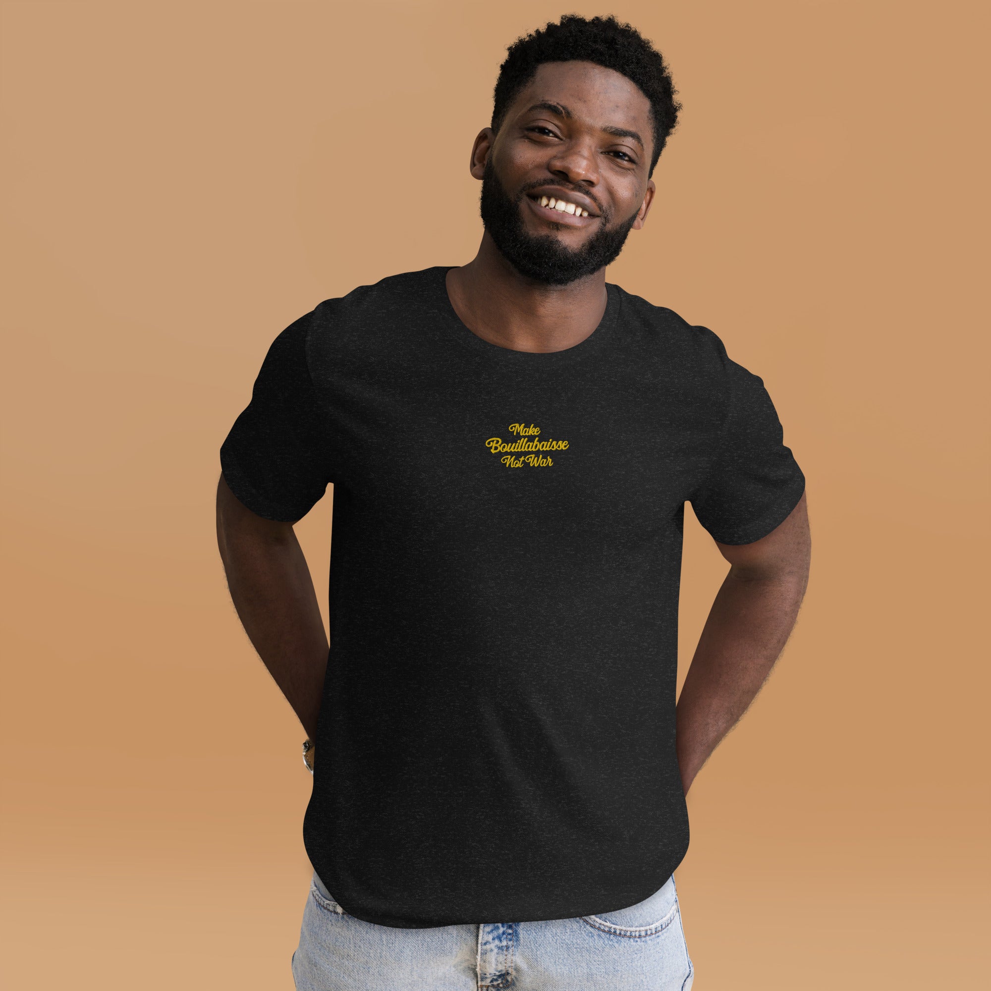 Unisex t-shirt Make Bouillabaisse Not War Text Only gold embroidered pattern on dark heather colors