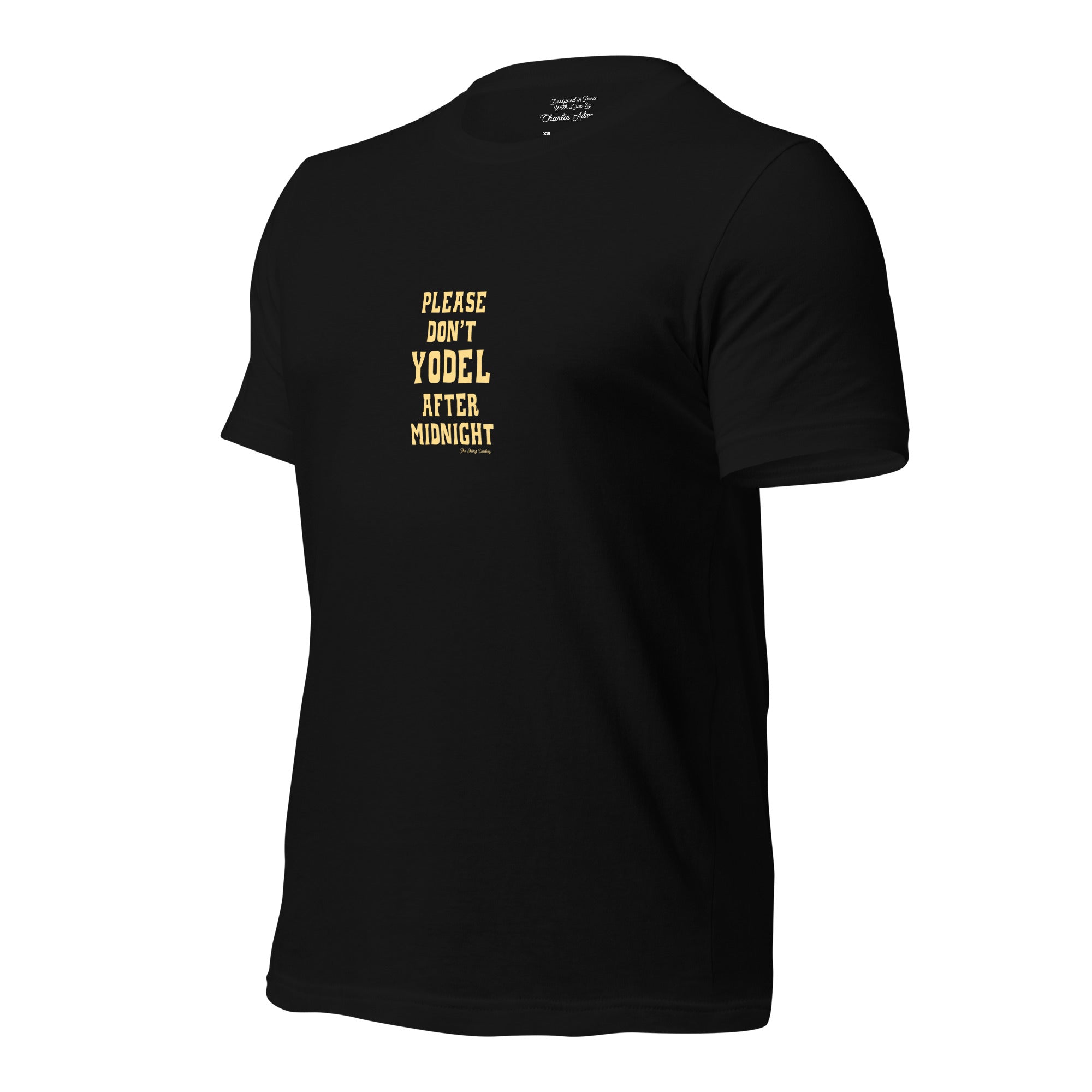 T-shirt en coton unisexe Don't Yodel After Midnight texte clair