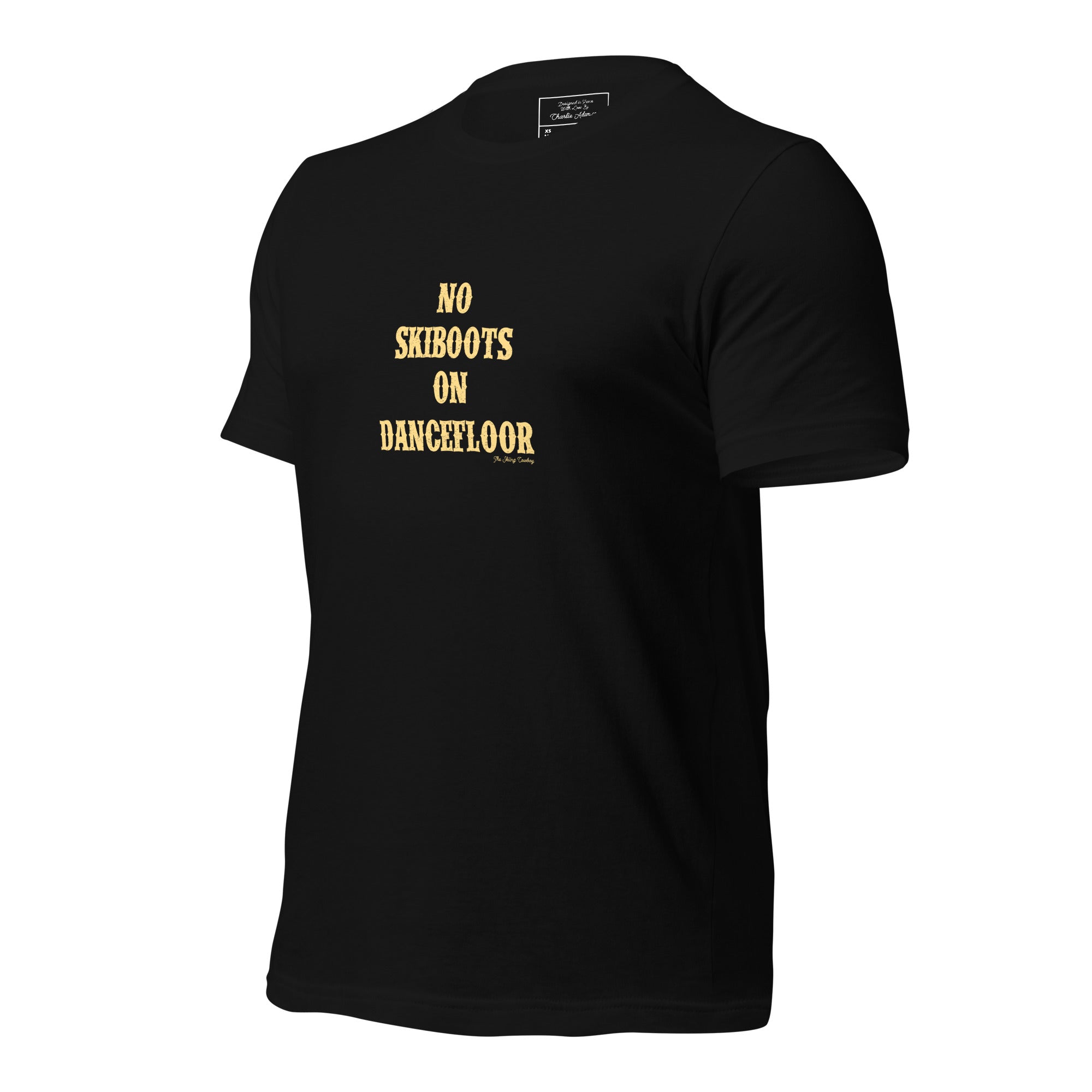 T-shirt en coton unisexe No Skiboots on Dancefloor sur couleurs foncées
