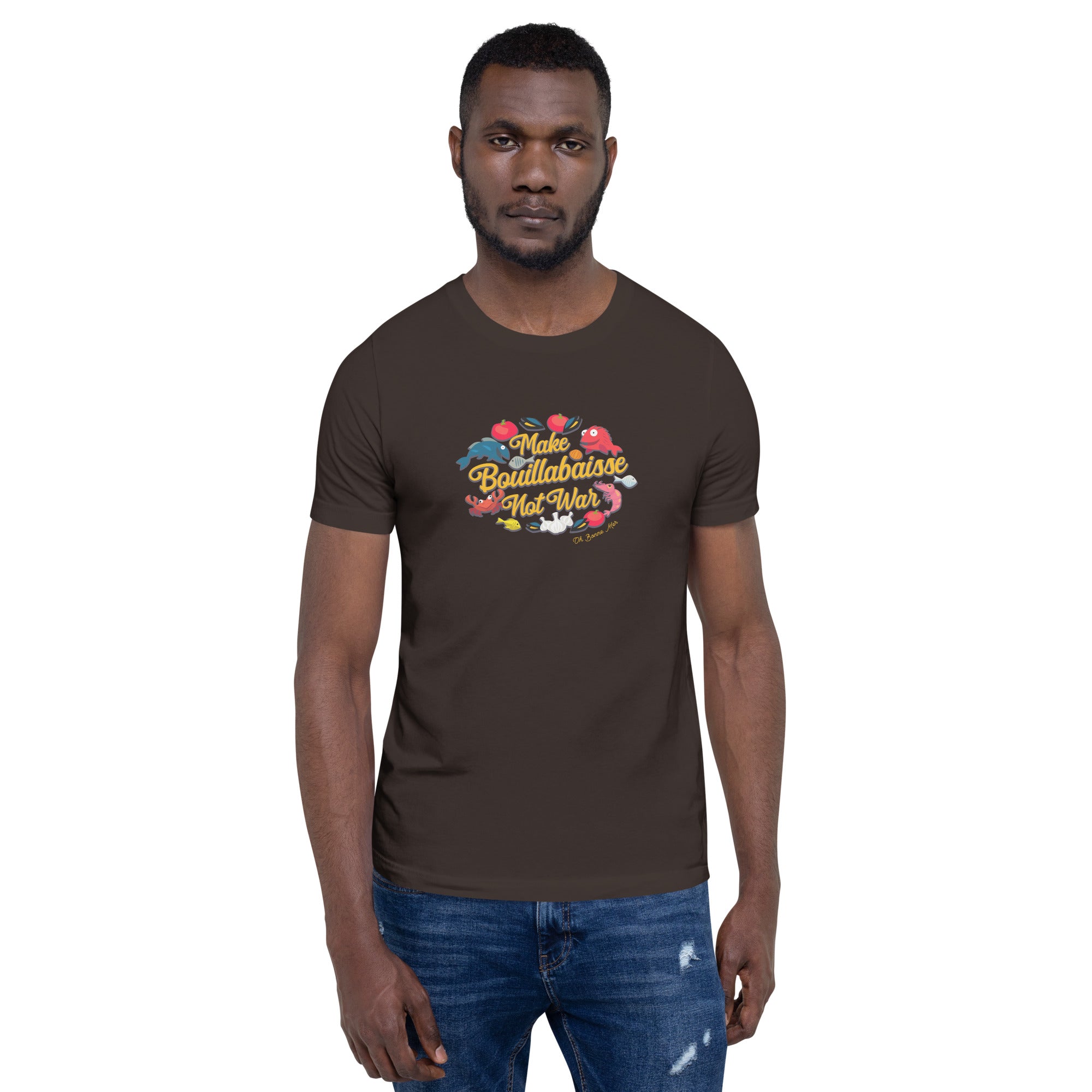 T-shirt en coton unisexe Make Bouillabaisse Not War sur couleurs foncées