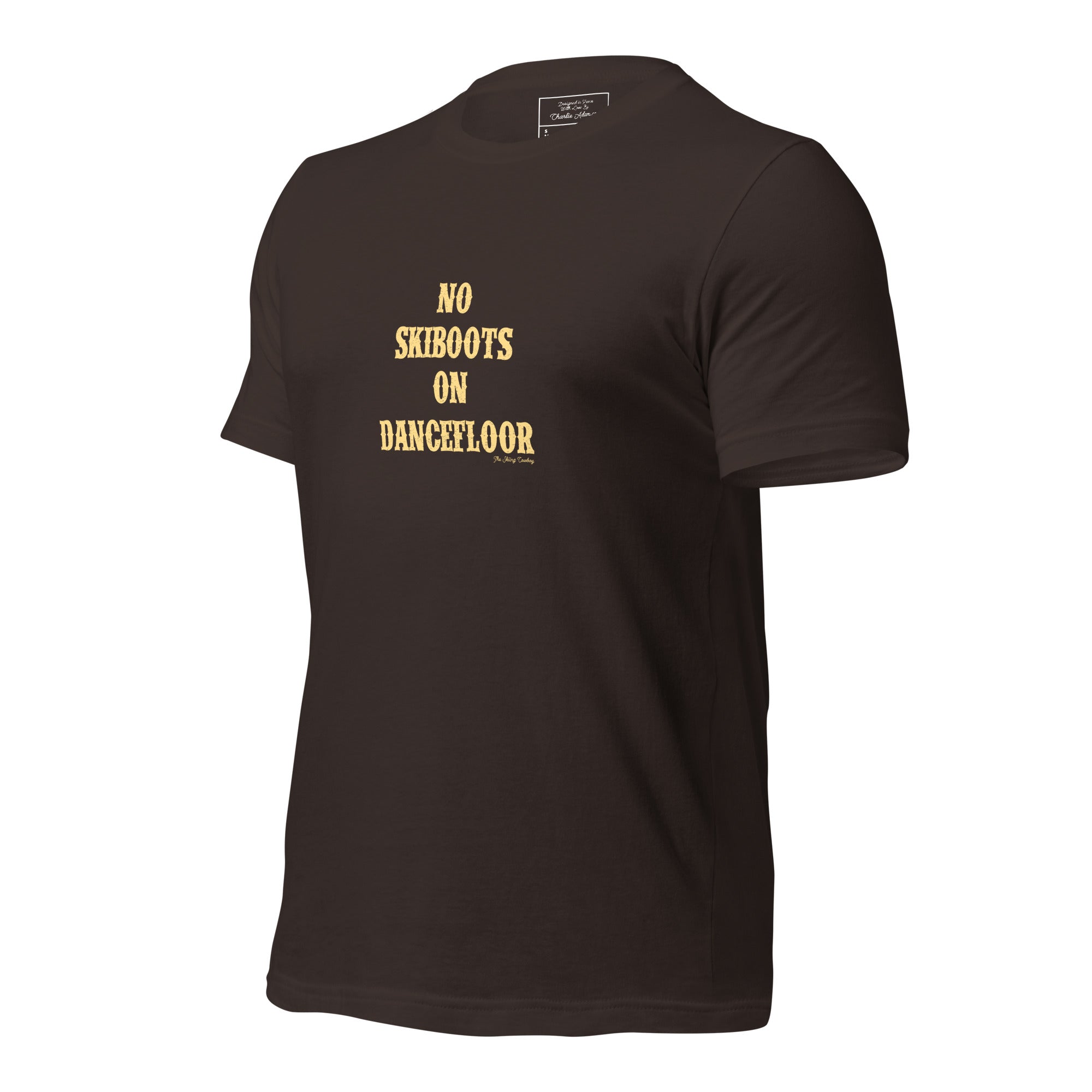 T-shirt en coton unisexe No Skiboots on Dancefloor sur couleurs foncées