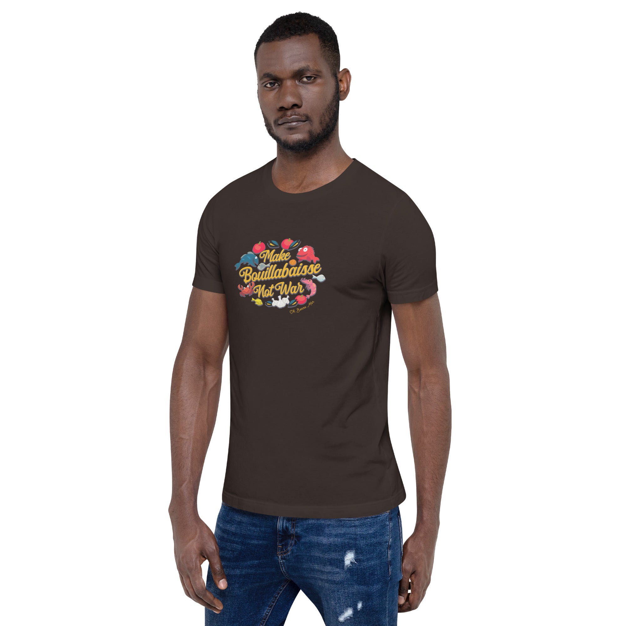 T-shirt en coton unisexe Make Bouillabaisse Not War sur couleurs foncées