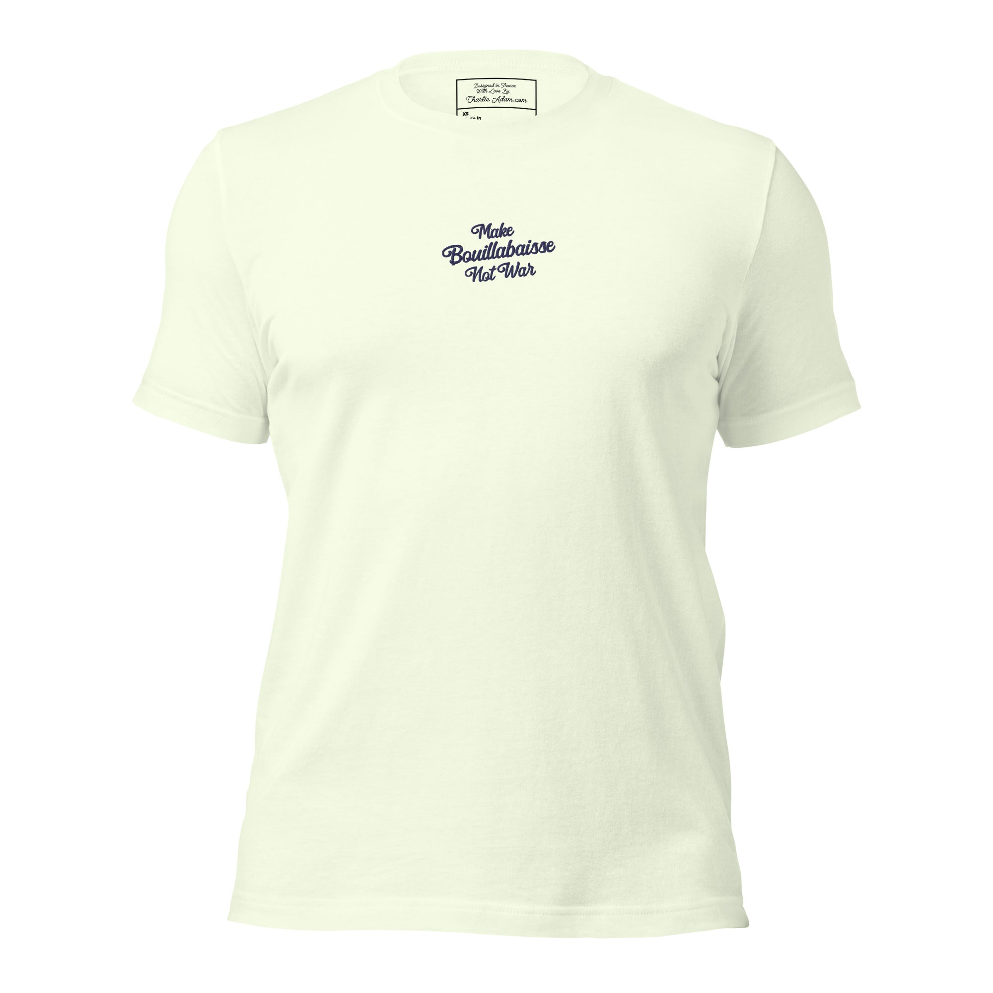 T-shirt en coton unisexe Make Bouillabaisse Not War Navy brodé sur couleurs claires