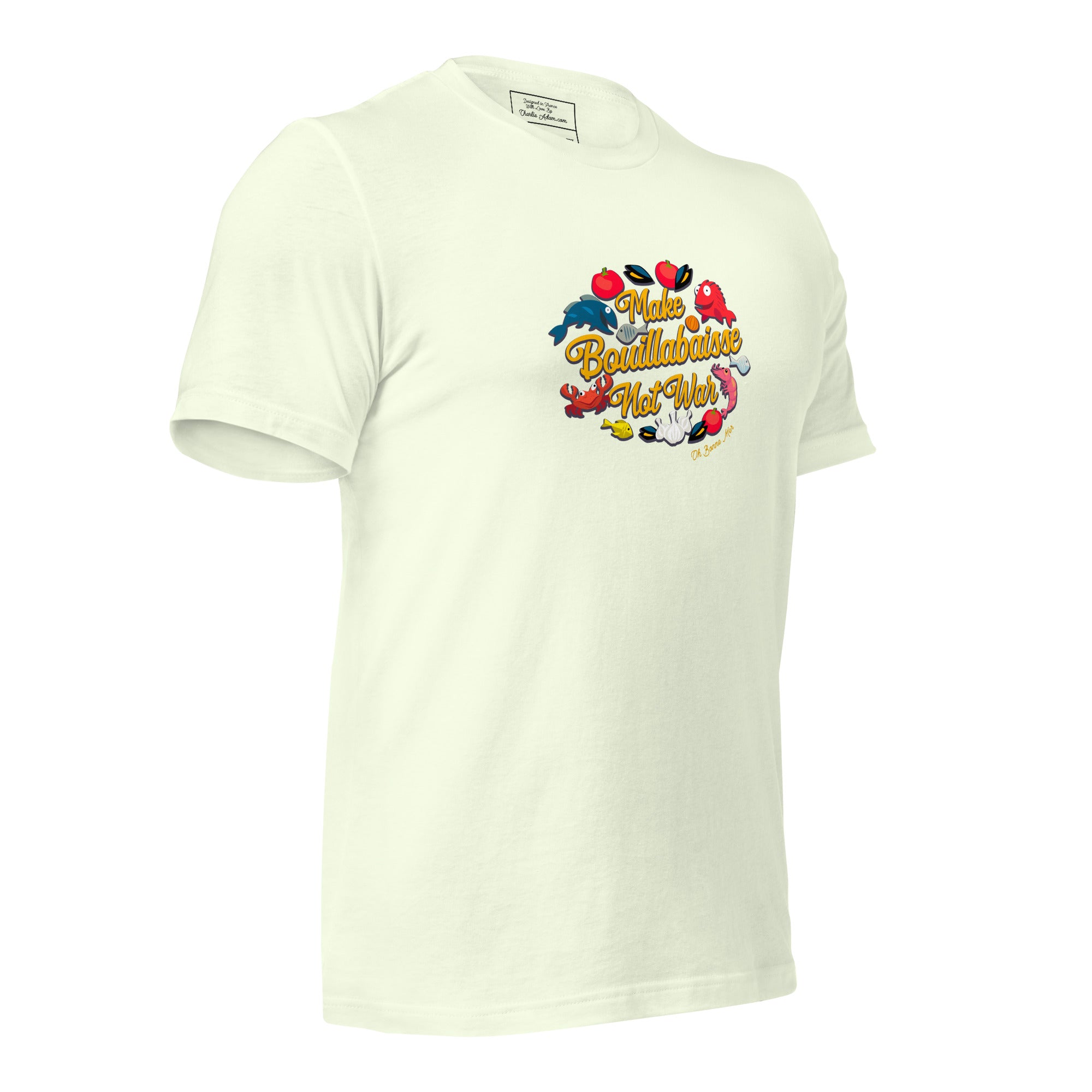 T-shirt en coton unisexe Make Bouillabaisse Not War