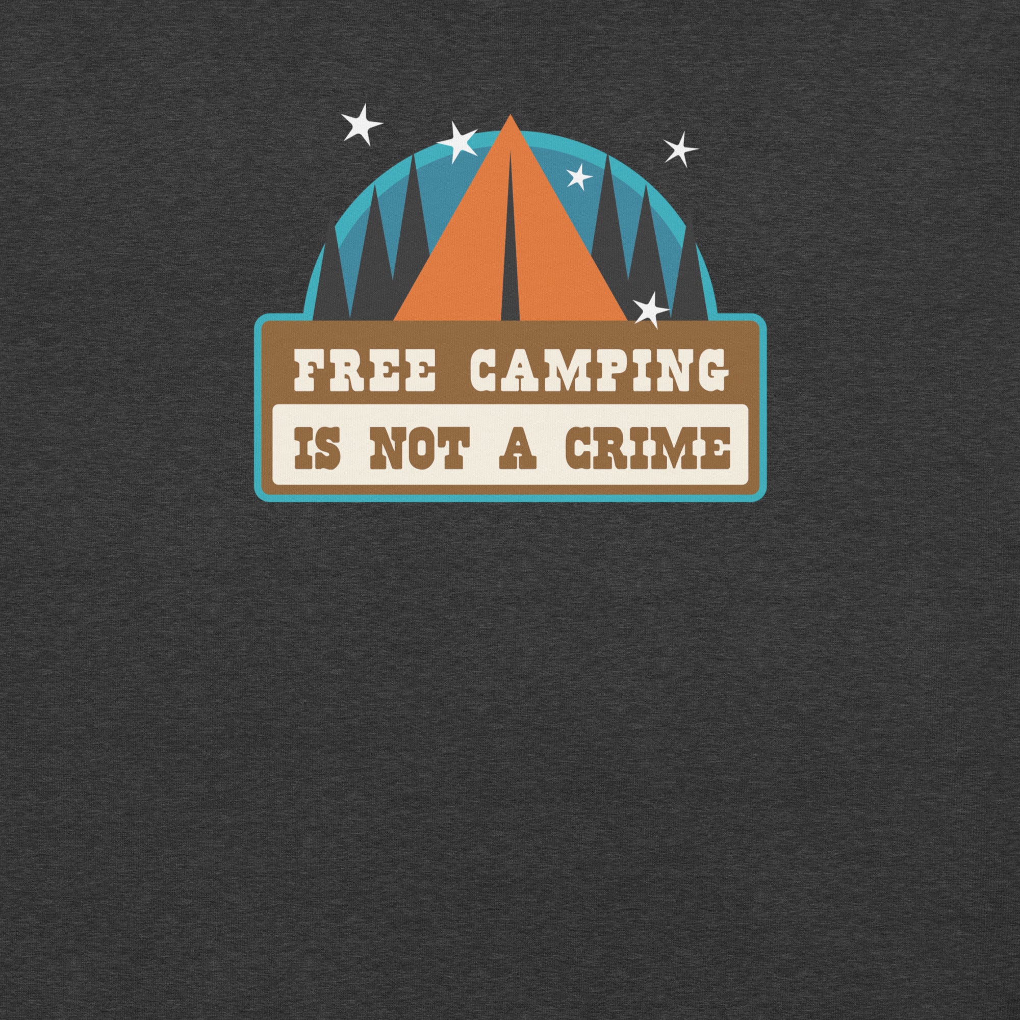 Unisex t-shirt Free camping is not a crime on dark heather colors