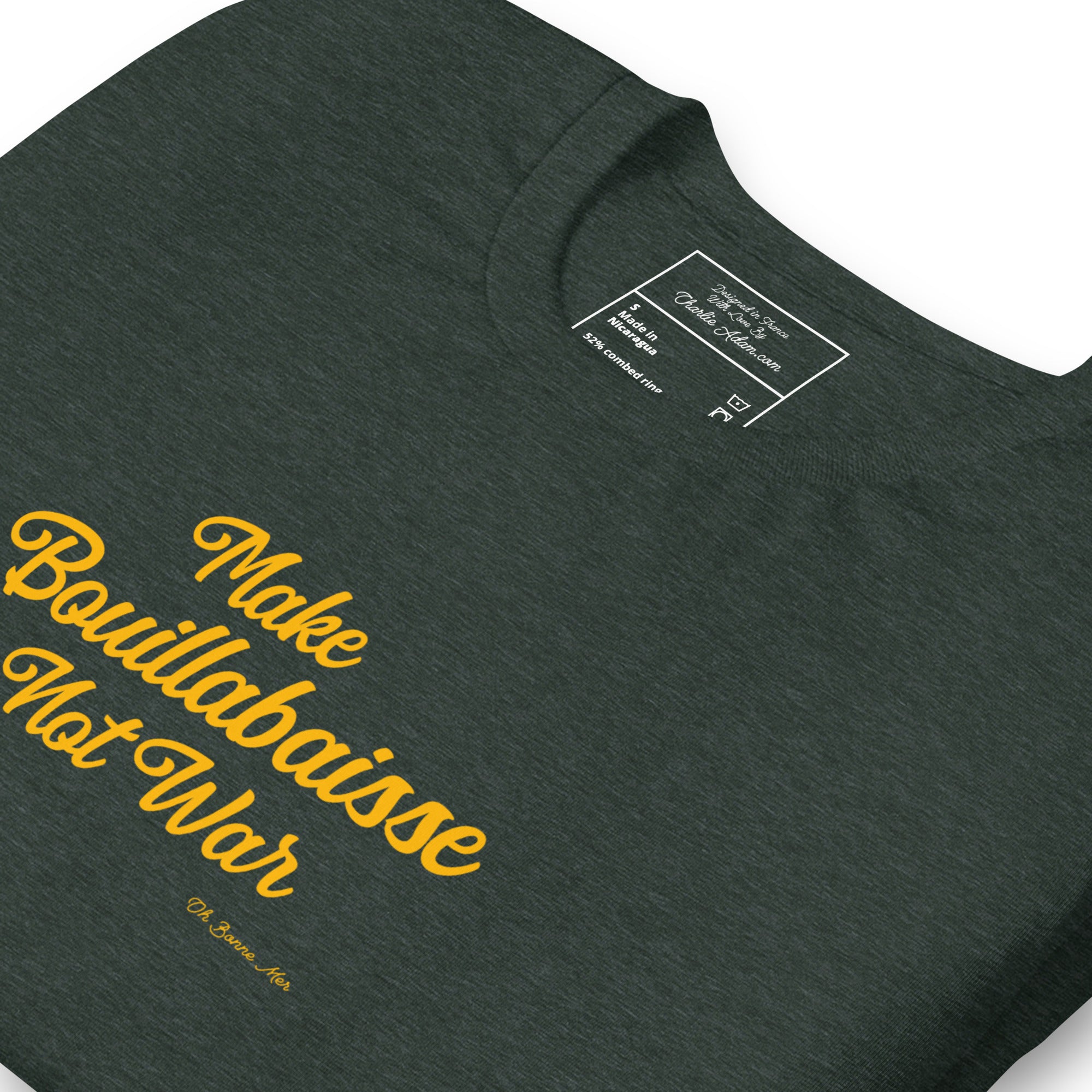 Unisex t-shirt Make Bouillabaisse Not War Text Only on dark heather colors