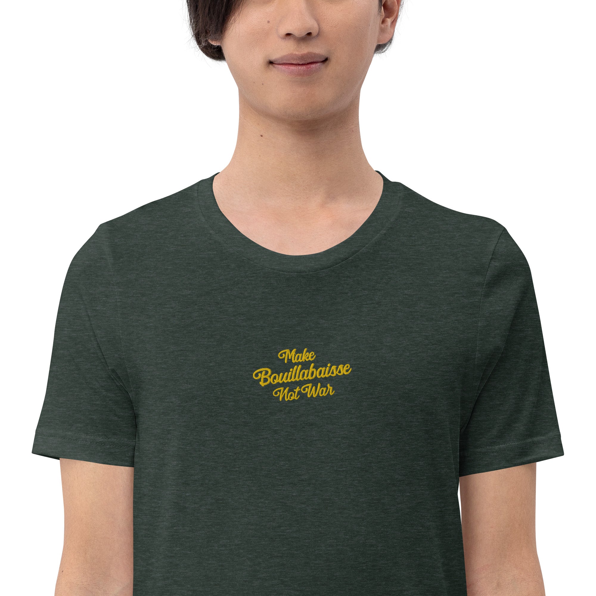 Unisex t-shirt Make Bouillabaisse Not War Text Only gold embroidered pattern on dark heather colors