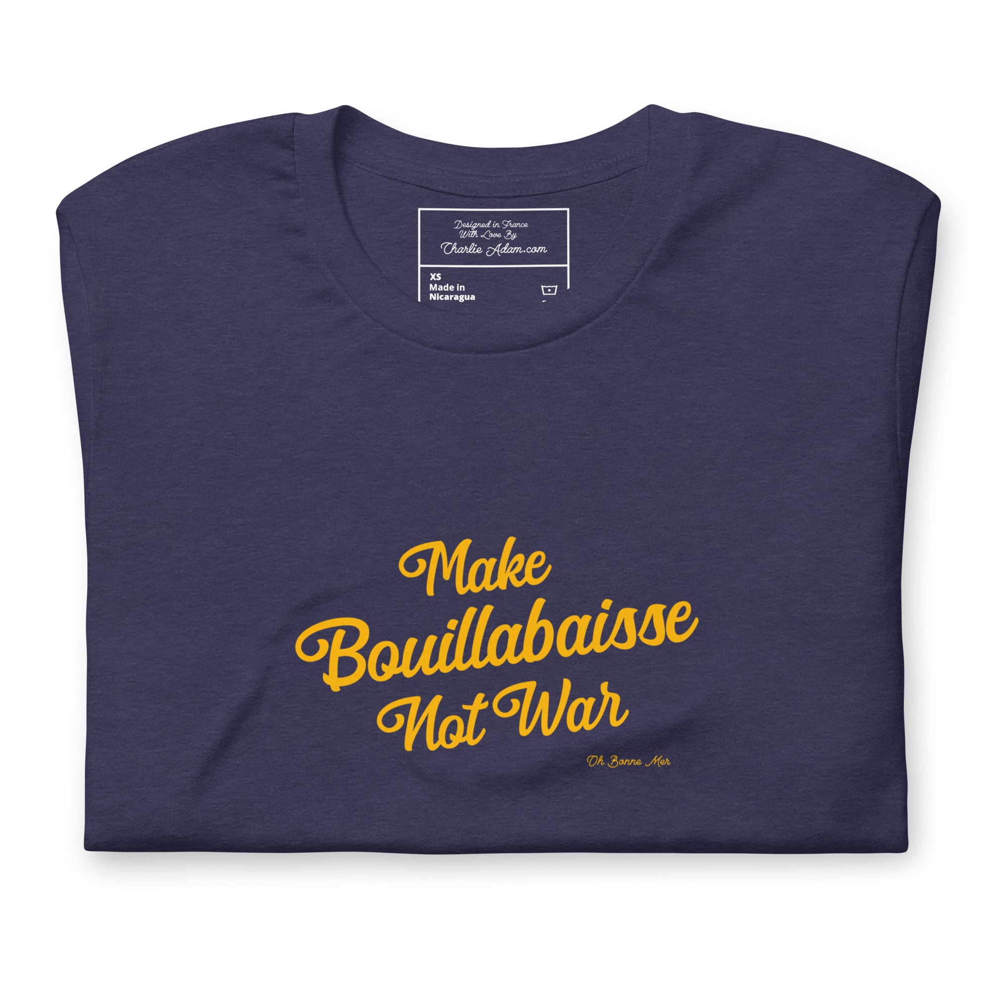 Unisex t-shirt Make Bouillabaisse Not War Text Only on dark heather colors