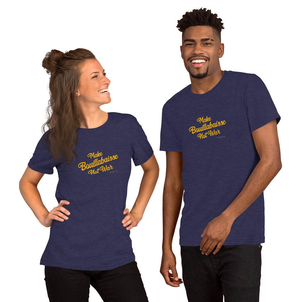 Unisex t-shirt Make Bouillabaisse Not War Text Only on dark heather colors