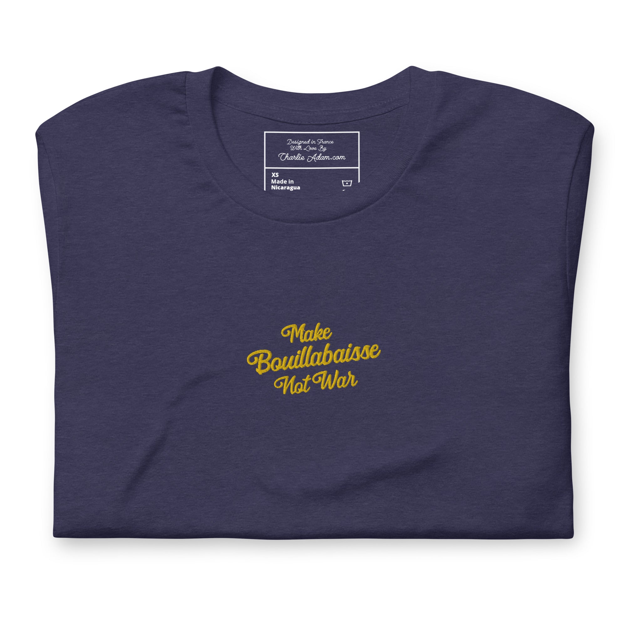 Unisex t-shirt Make Bouillabaisse Not War Text Only gold embroidered pattern on dark heather colors