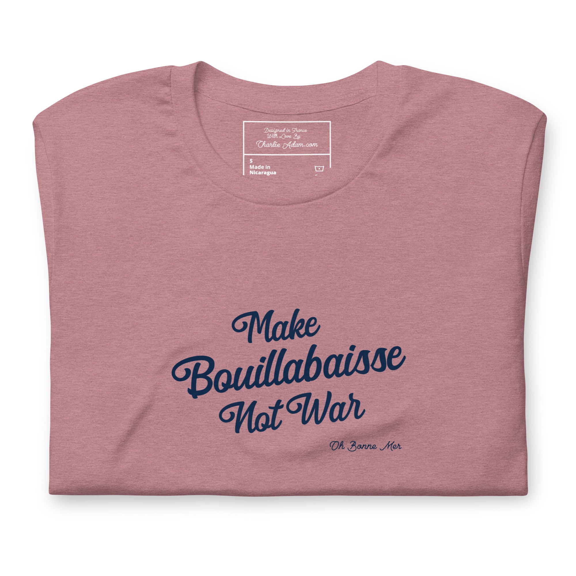 Unisex t-shirt Make Bouillabaisse Not War Text Only on bright heather colors