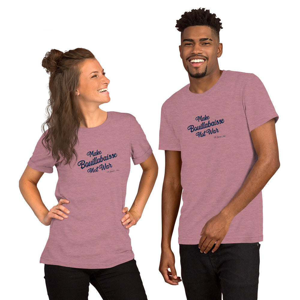 Unisex t-shirt Make Bouillabaisse Not War Text Only on bright heather colors