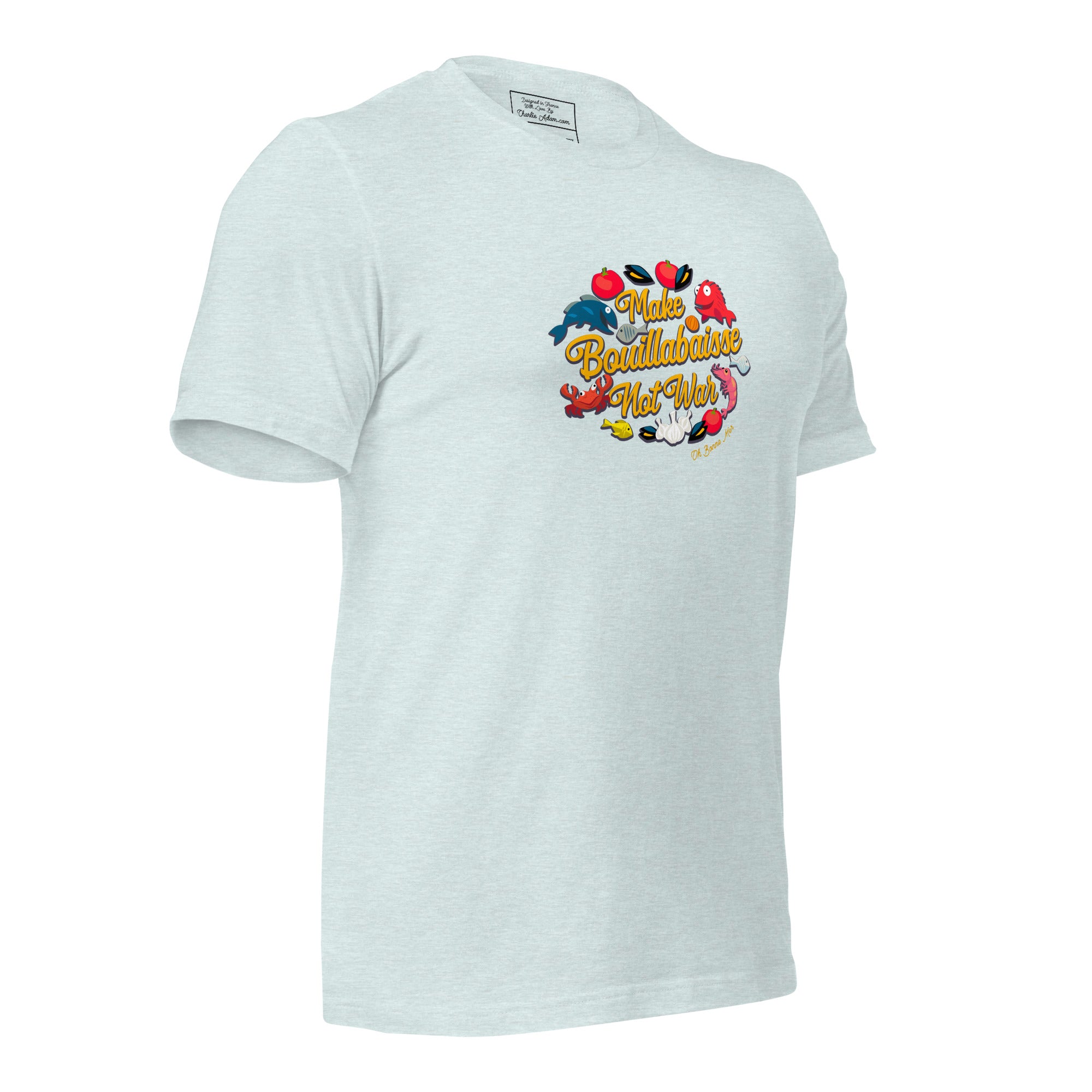 T-shirt en coton unisexe Make Bouillabaisse Not War sur couleurs chinées claires