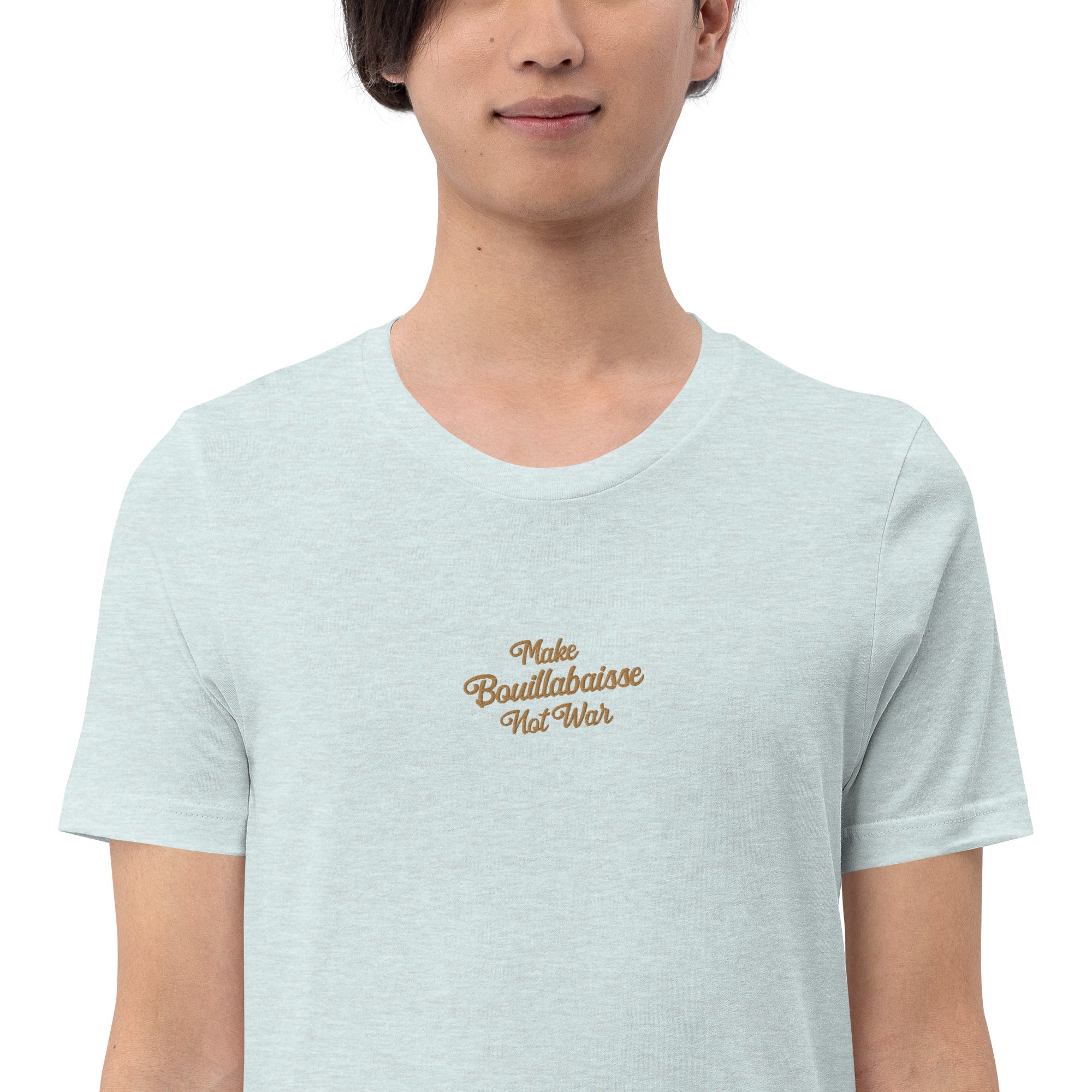Unisex t-shirt Make Bouillabaisse Not War Text Only old gold embroidered pattern on light heather colors