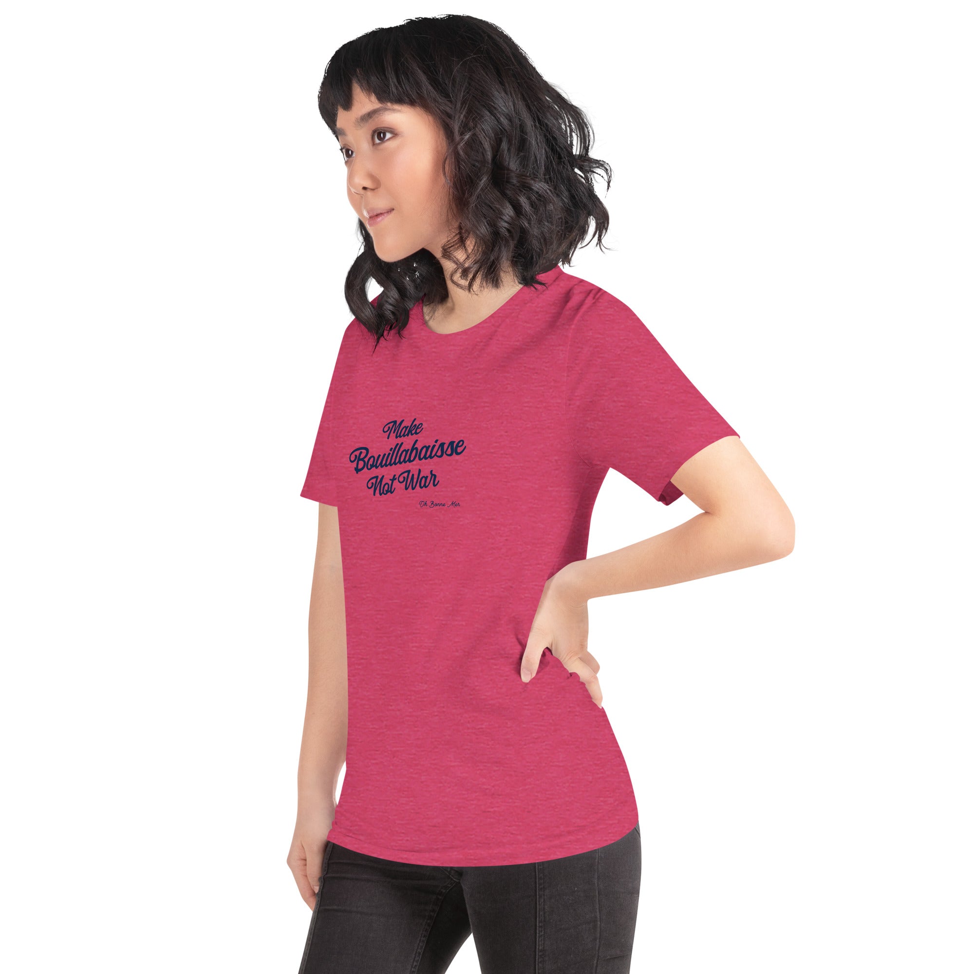Unisex t-shirt Make Bouillabaisse Not War Text Only on bright heather colors