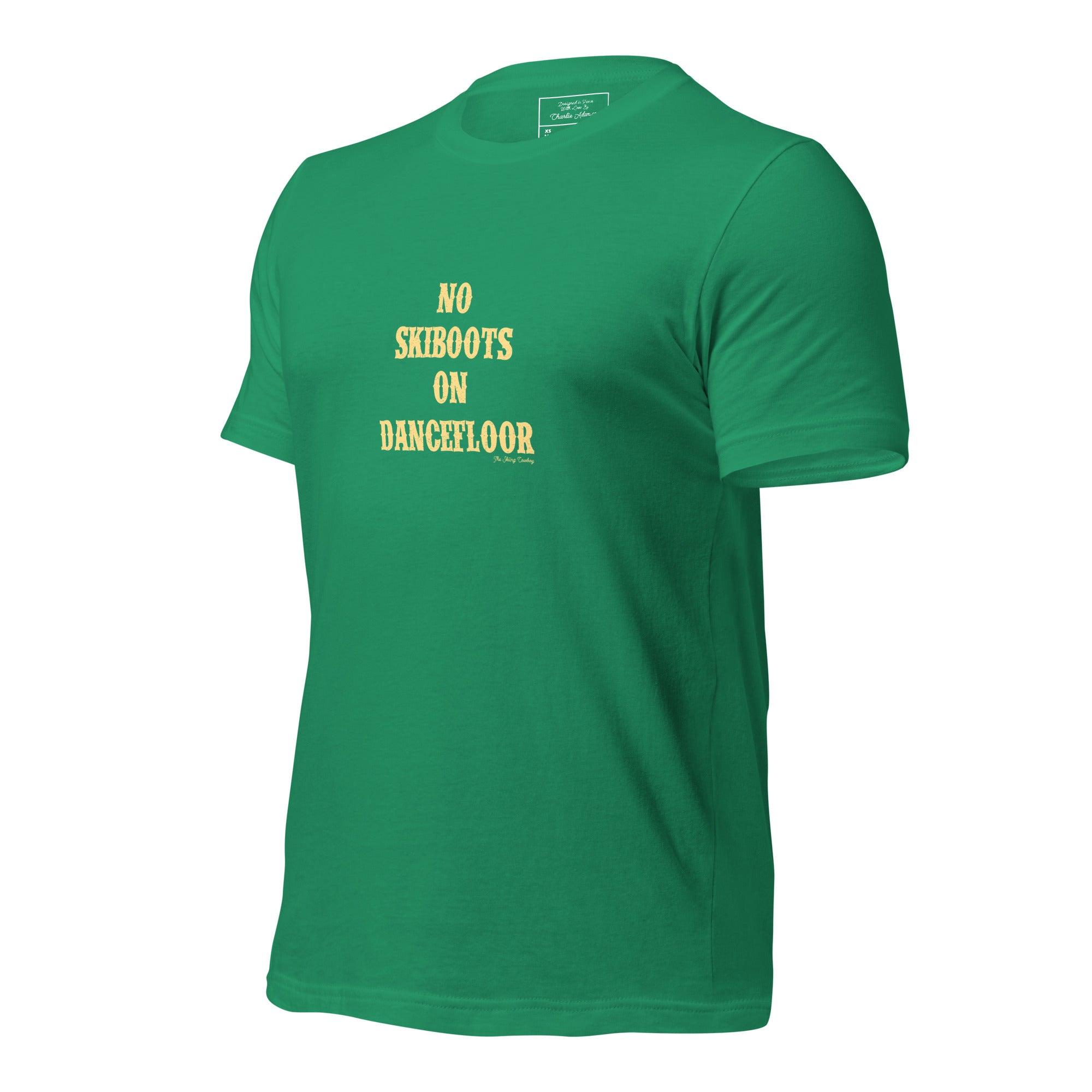 T-shirt en coton unisexe No Skiboots on Dancefloor sur couleurs foncées