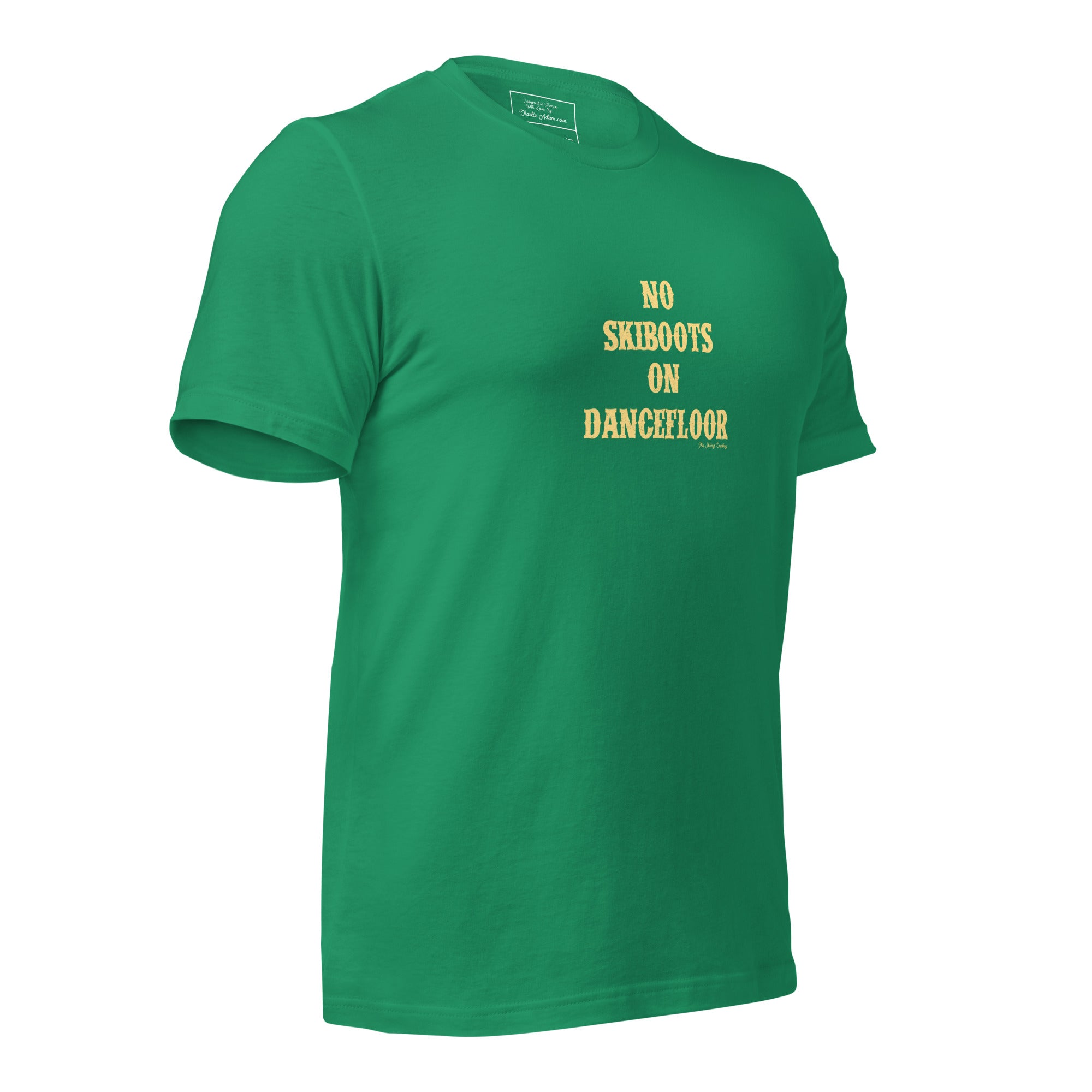 T-shirt en coton unisexe No Skiboots on Dancefloor sur couleurs foncées
