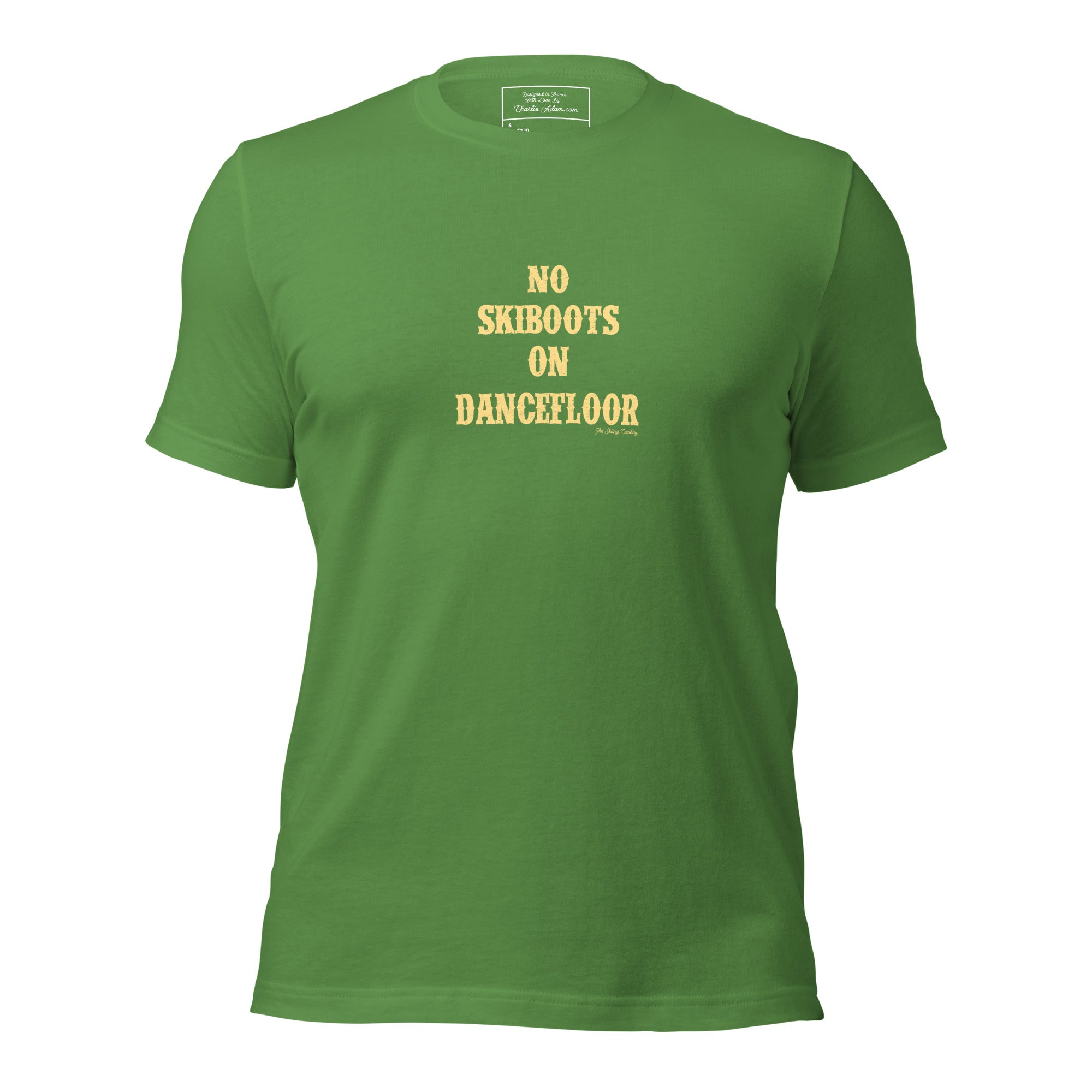 T-shirt en coton unisexe No Skiboots on Dancefloor sur couleurs foncées