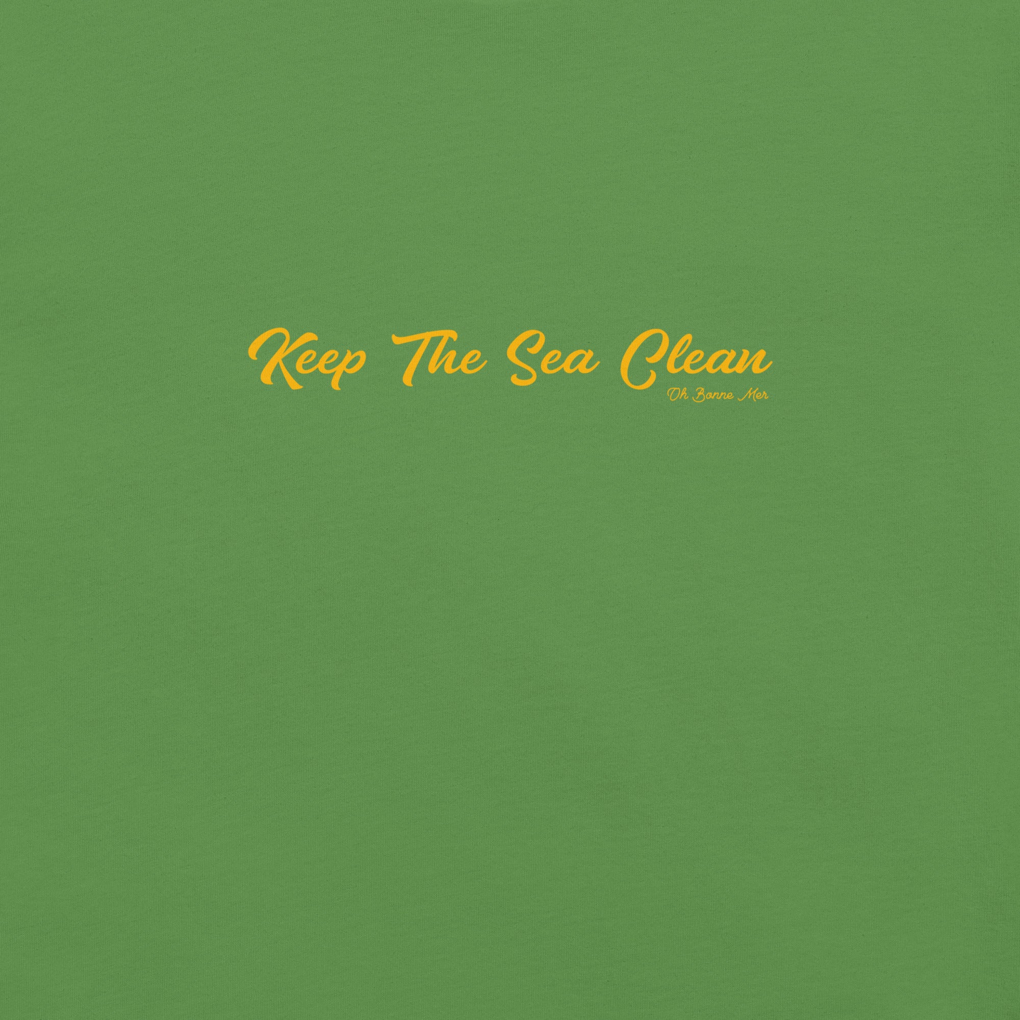 Unisex cotton t-shirt Keep The Sea Clean on greens