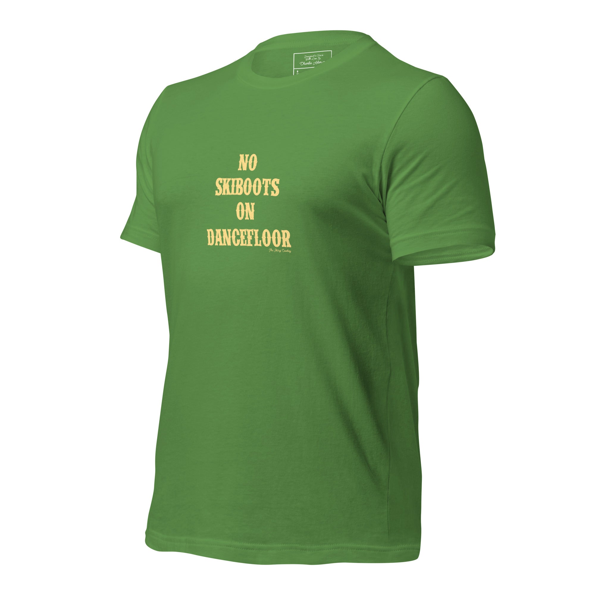 T-shirt en coton unisexe No Skiboots on Dancefloor sur couleurs foncées