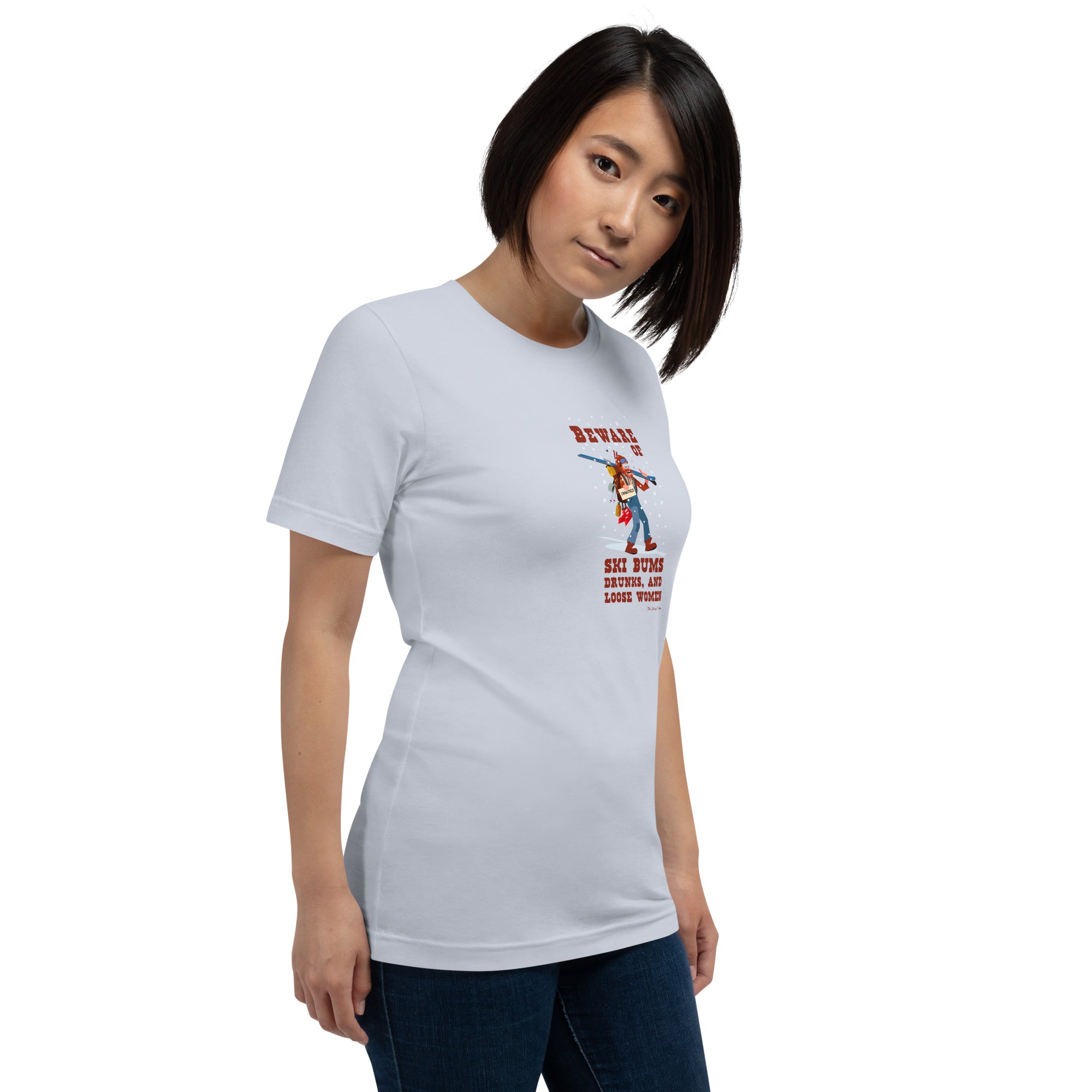 T-shirt en coton unisexe Beware of ski bums, drunks and loose women sur couleurs claires