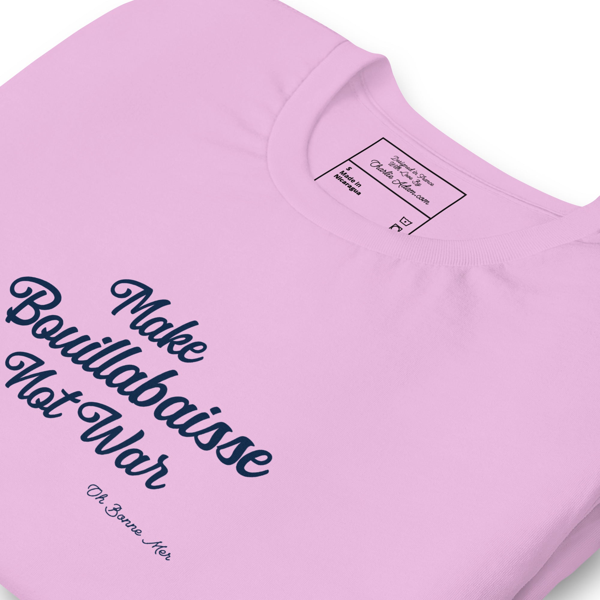 Unisex t-shirt Make Bouillabaisse Not War Text Only navy on bright colors