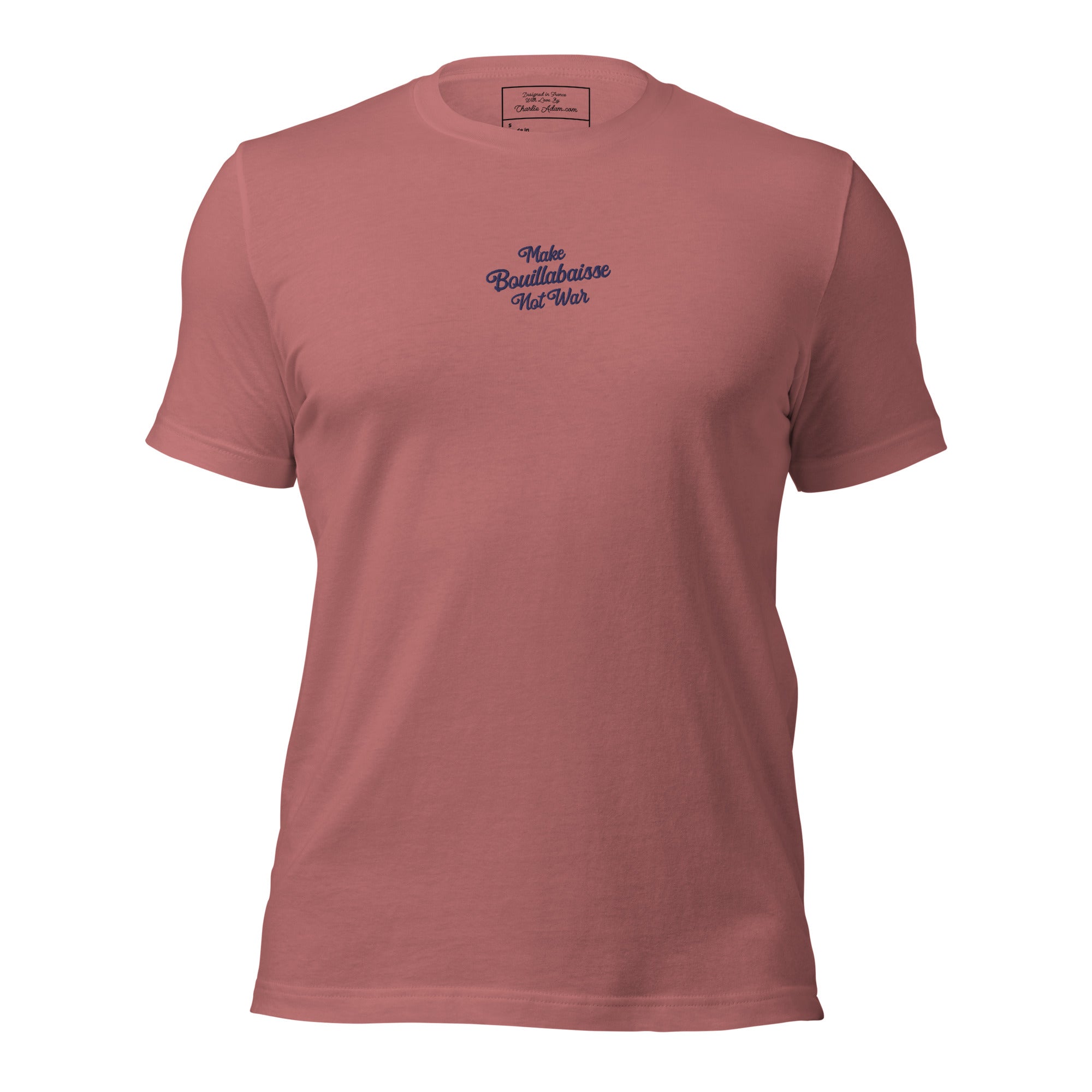 Unisex t-shirt Make Bouillabaisse Not War Text Only navy on bright colors