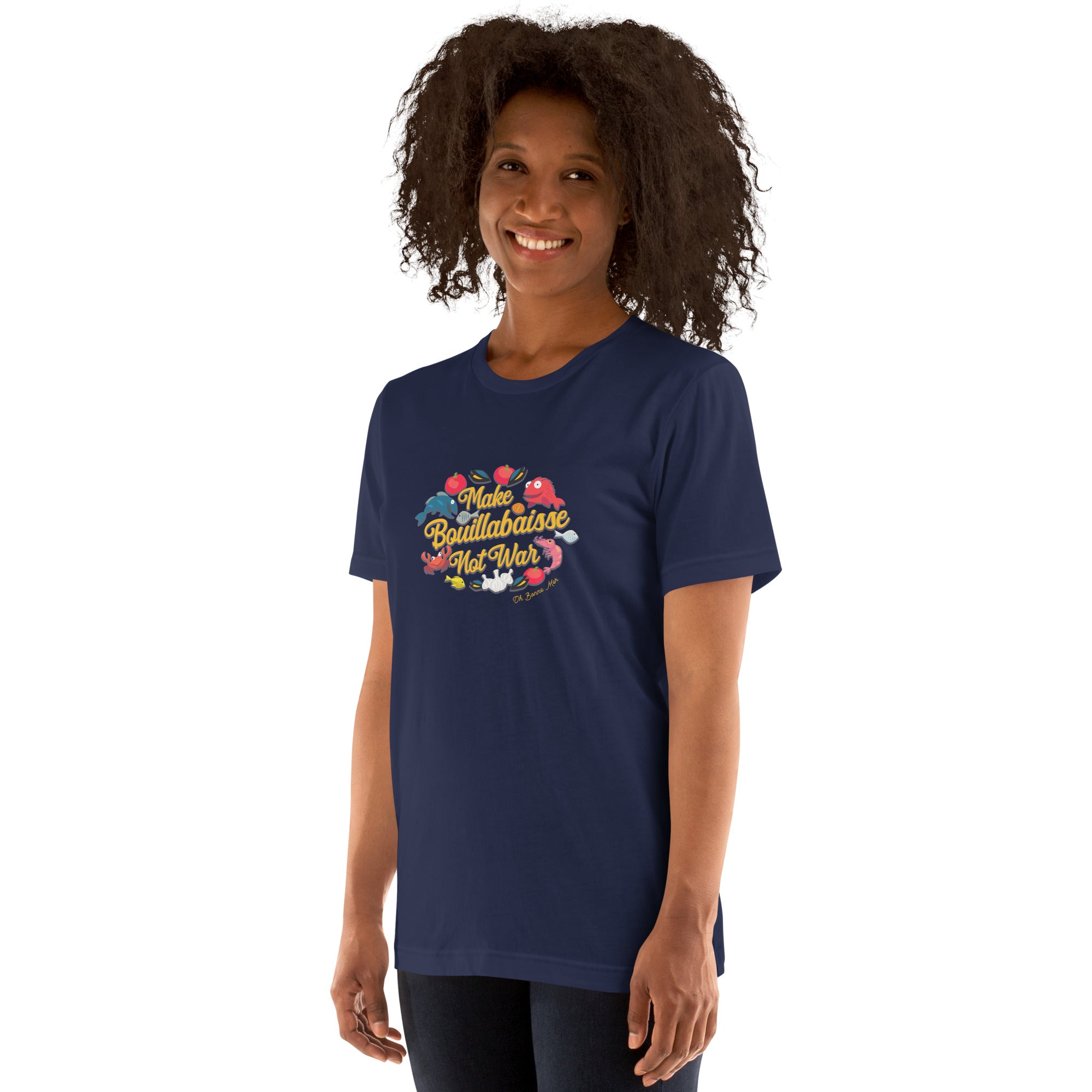 T-shirt en coton unisexe Make Bouillabaisse Not War sur couleurs foncées