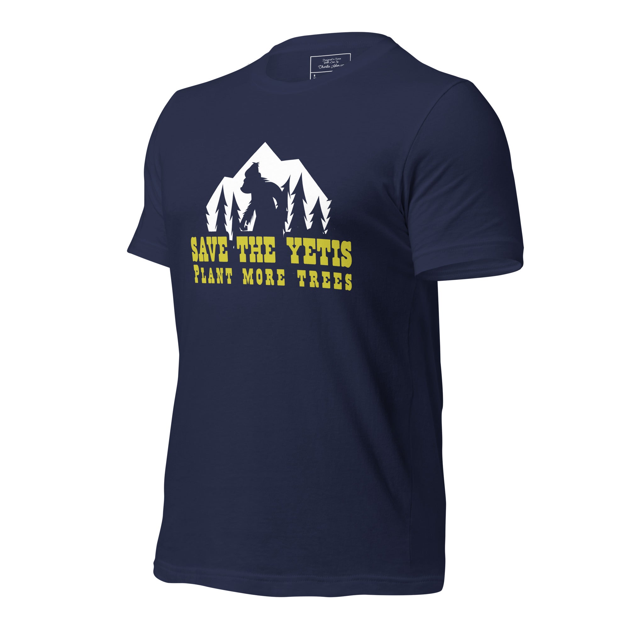T-shirt en coton unisexe Save the Yetis Plant more Trees sur couleurs foncées