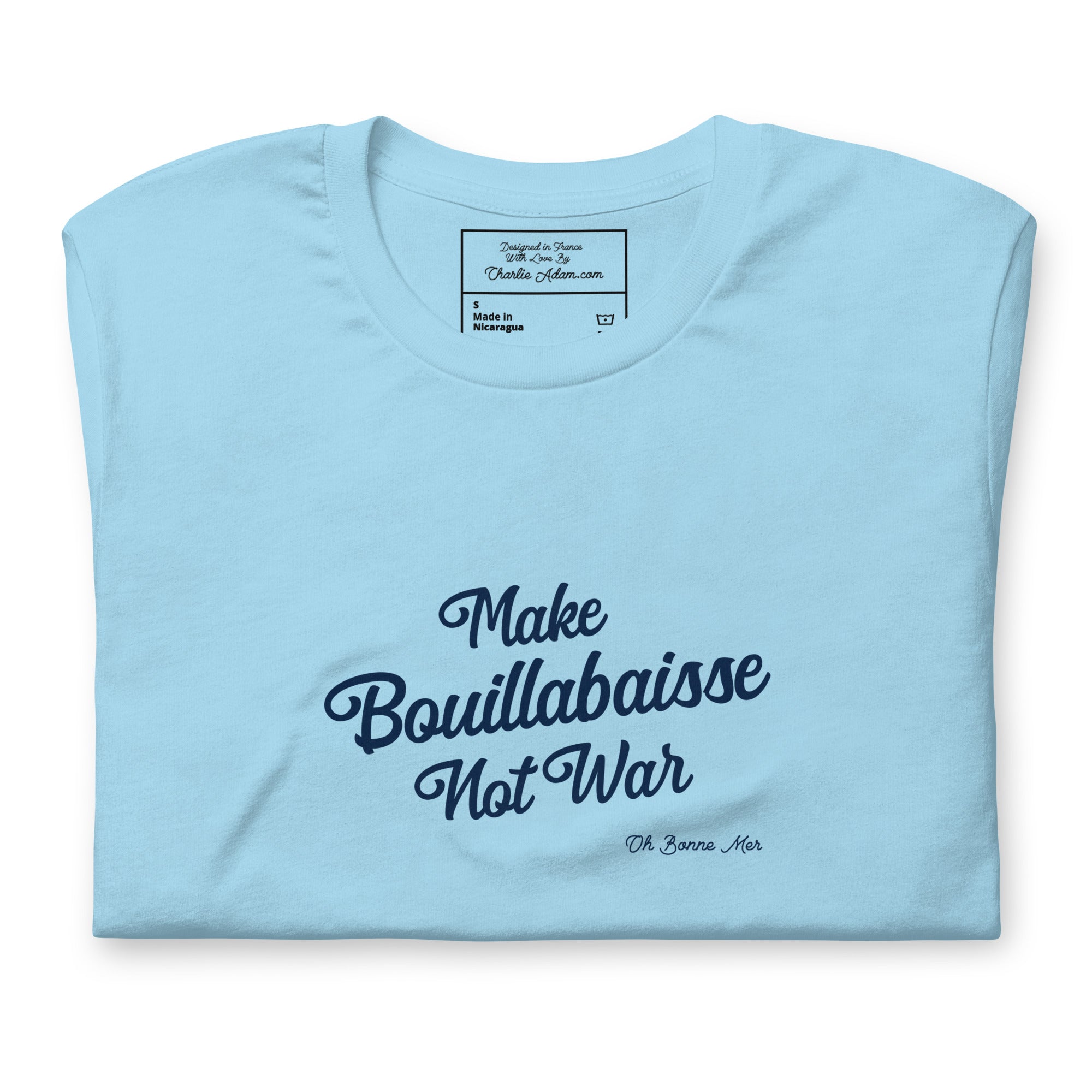 Unisex t-shirt Make Bouillabaisse Not War Text Only navy on bright colors