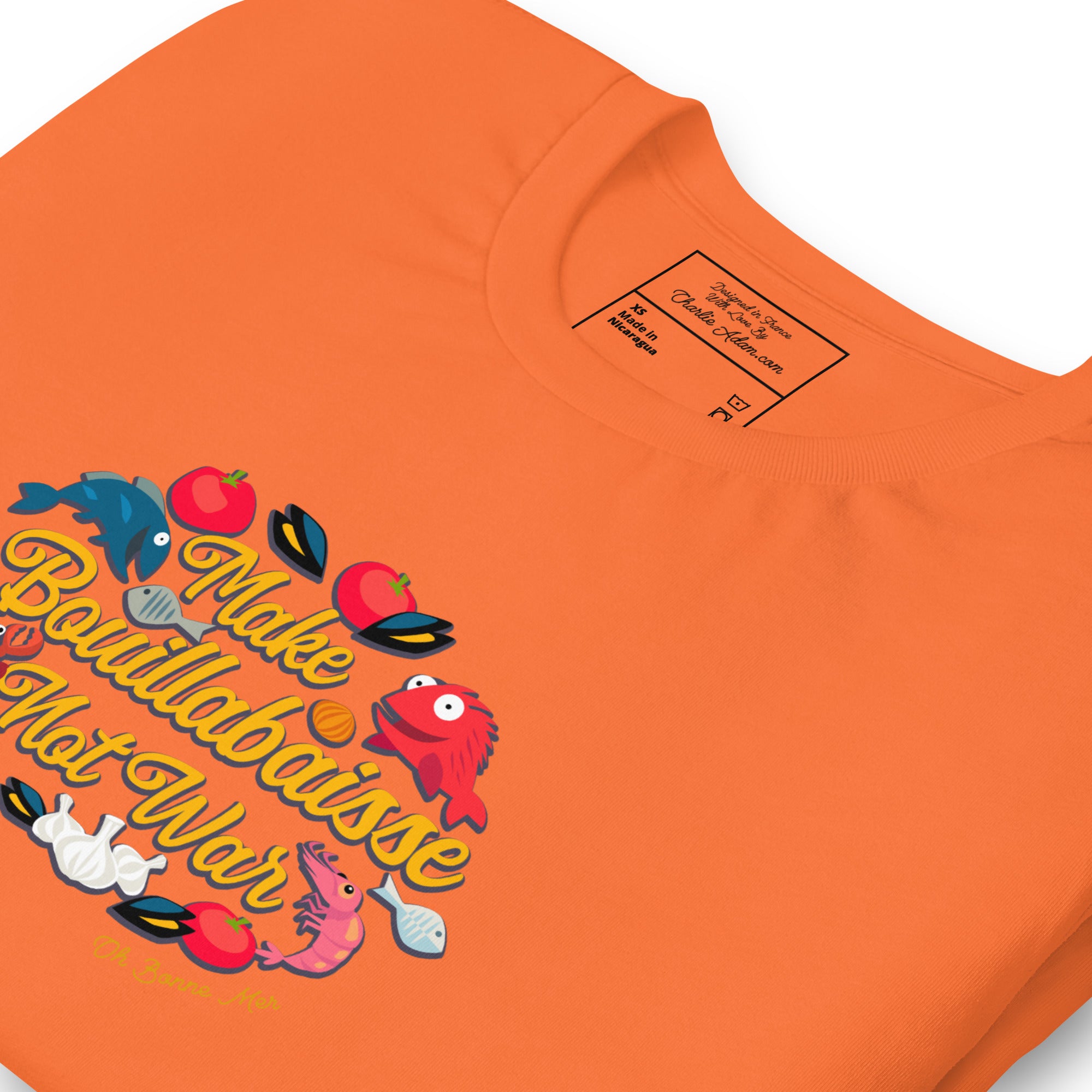 T-shirt en coton unisexe Make Bouillabaisse Not War