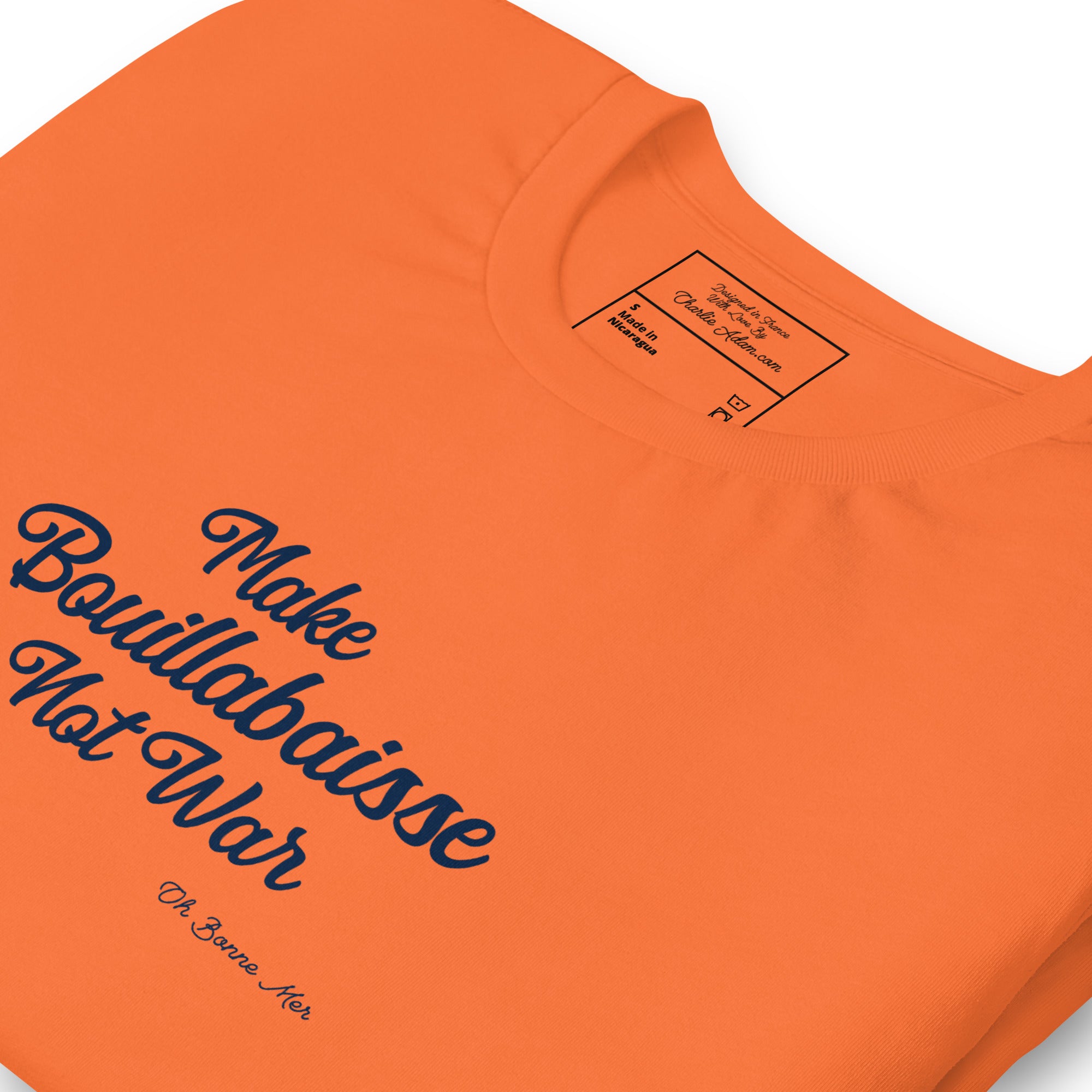 Unisex t-shirt Make Bouillabaisse Not War Text Only navy on bright colors